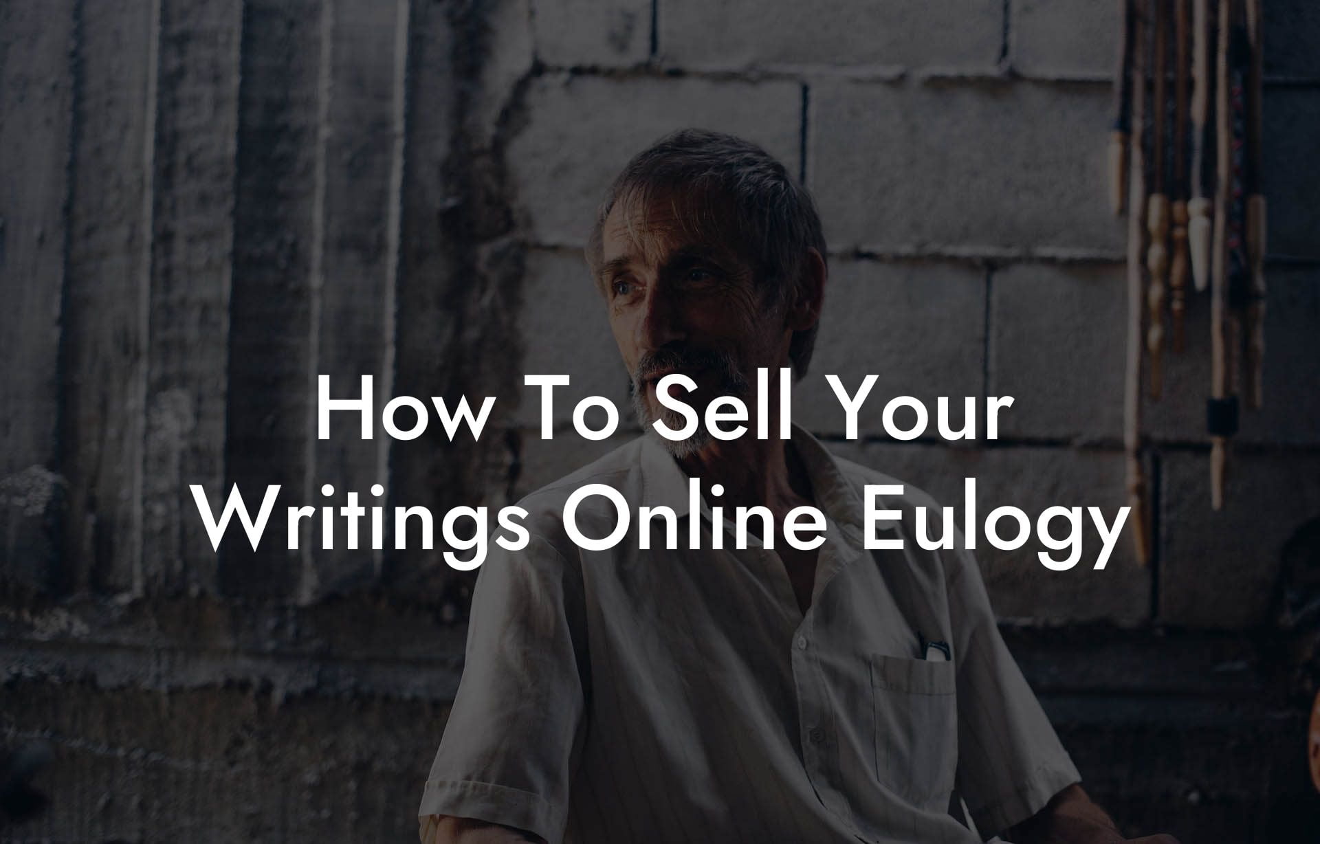 How To Sell Your Writings Online Eulogy