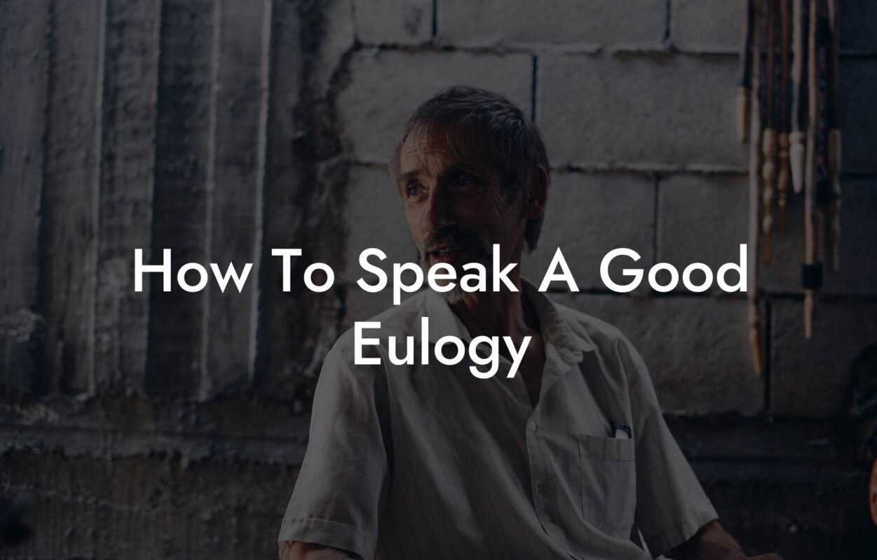 How To Speak A Good Eulogy