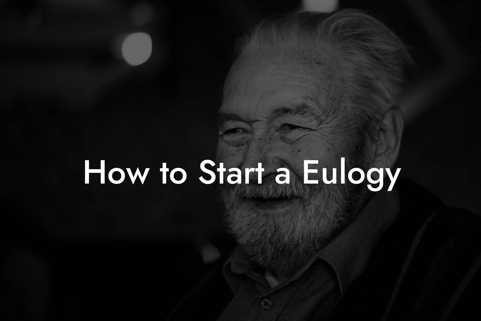 How To Start A Eulogy