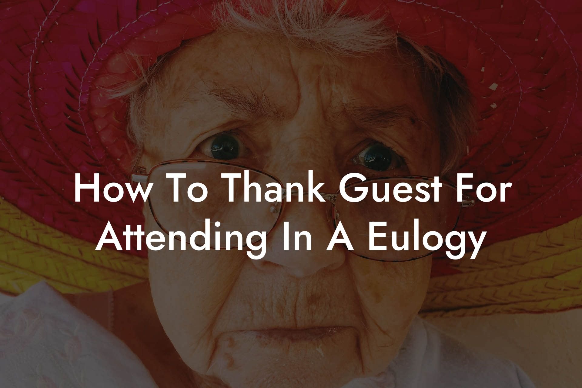How To Thank Guest For Attending In A Eulogy