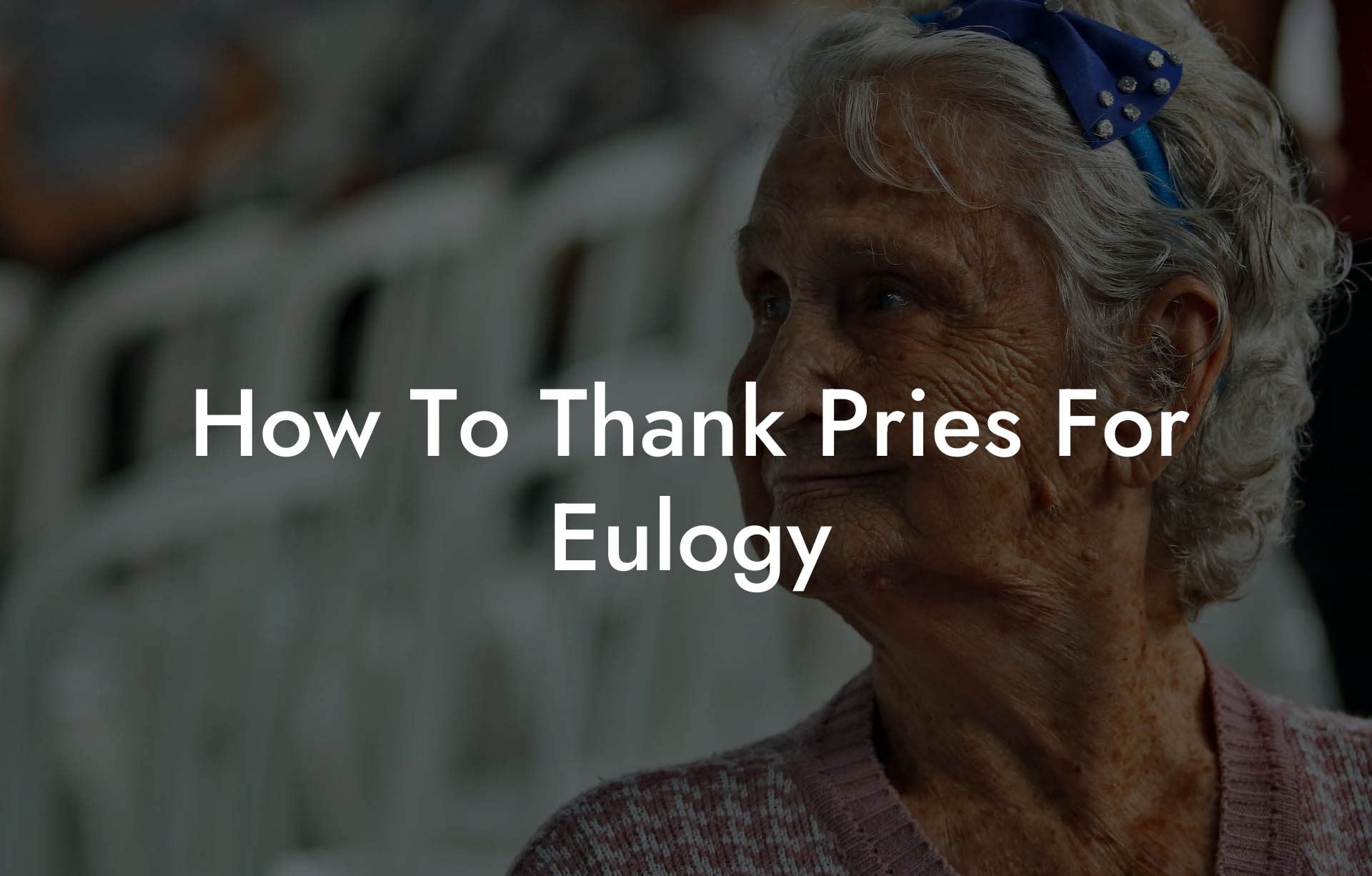 How To Thank Pries For Eulogy