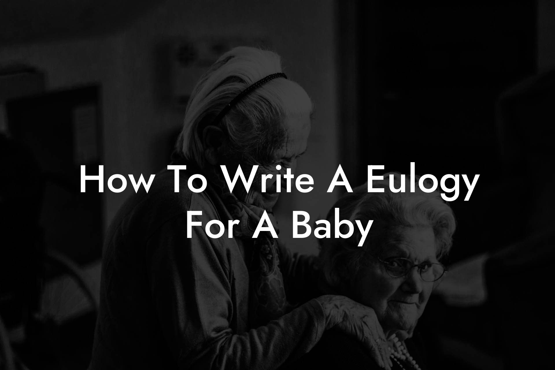 How To Write A Eulogy For A Baby