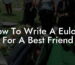 How To Write A Eulogy For A Best Friend