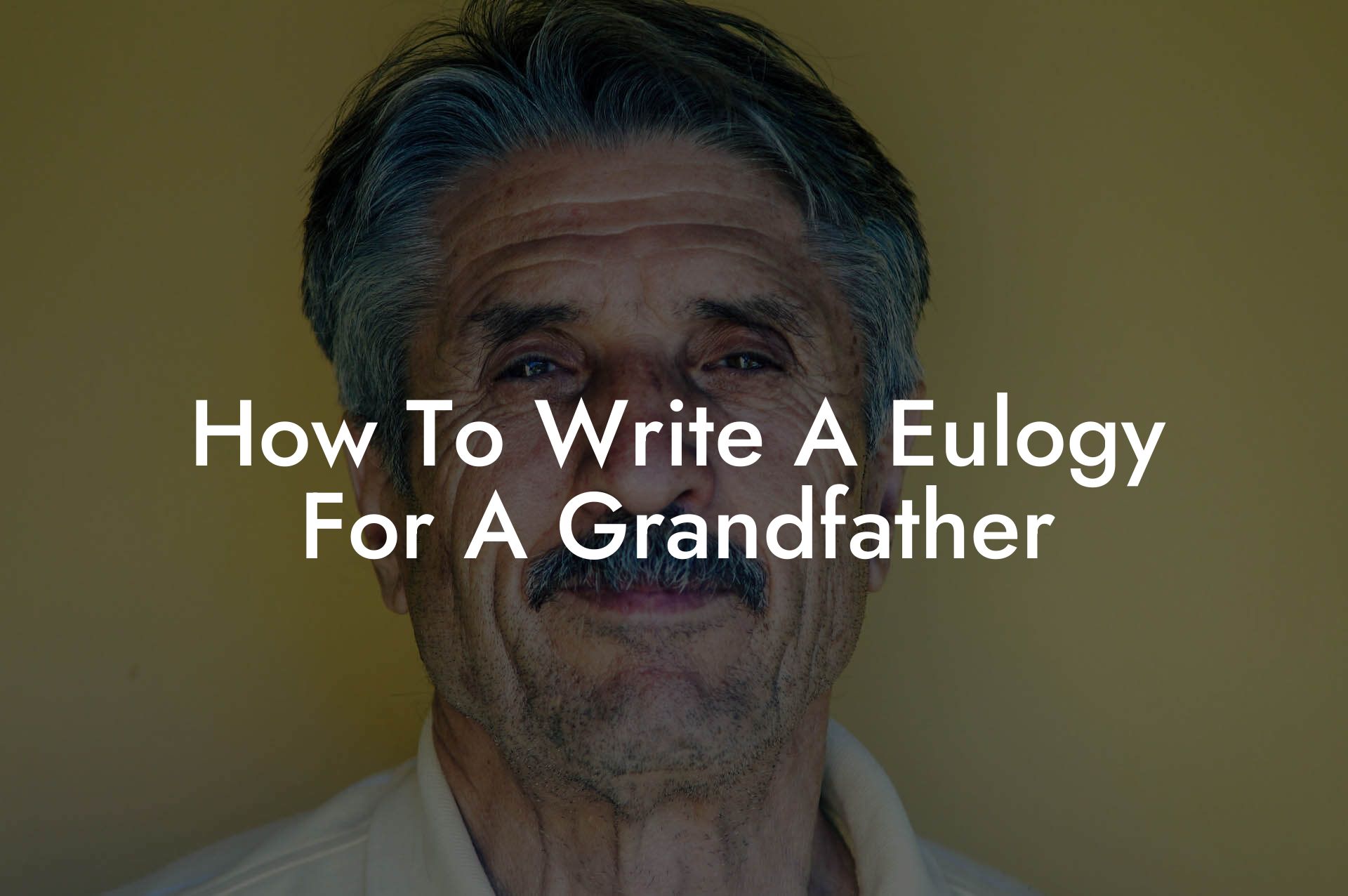 How To Write A Eulogy For A Grandfather