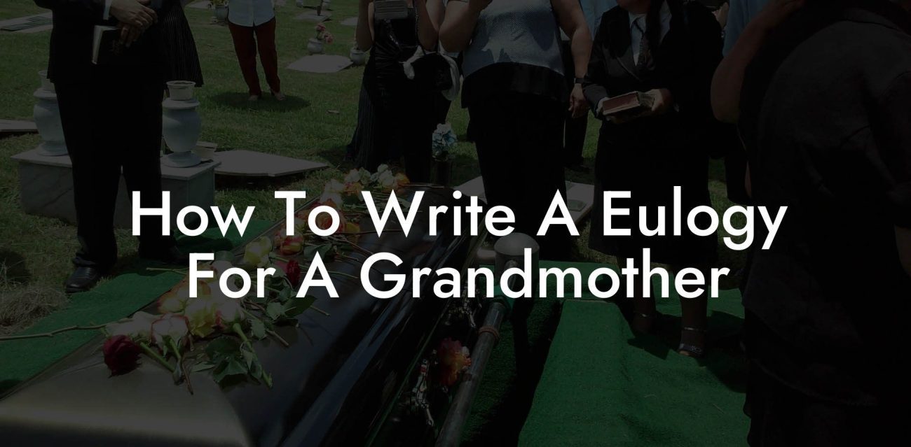 How To Write A Eulogy For A Grandmother