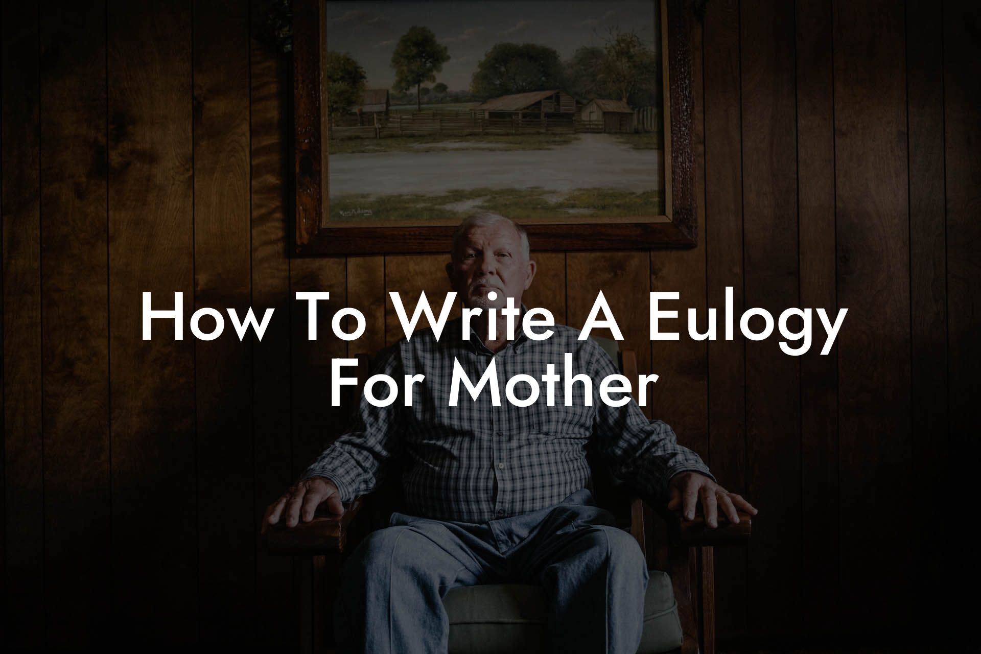 How To Write A Eulogy For Mother