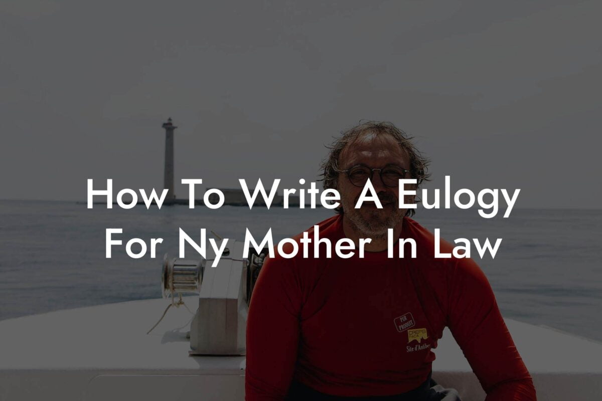 How To Write A Eulogy For Ny Mother In Law