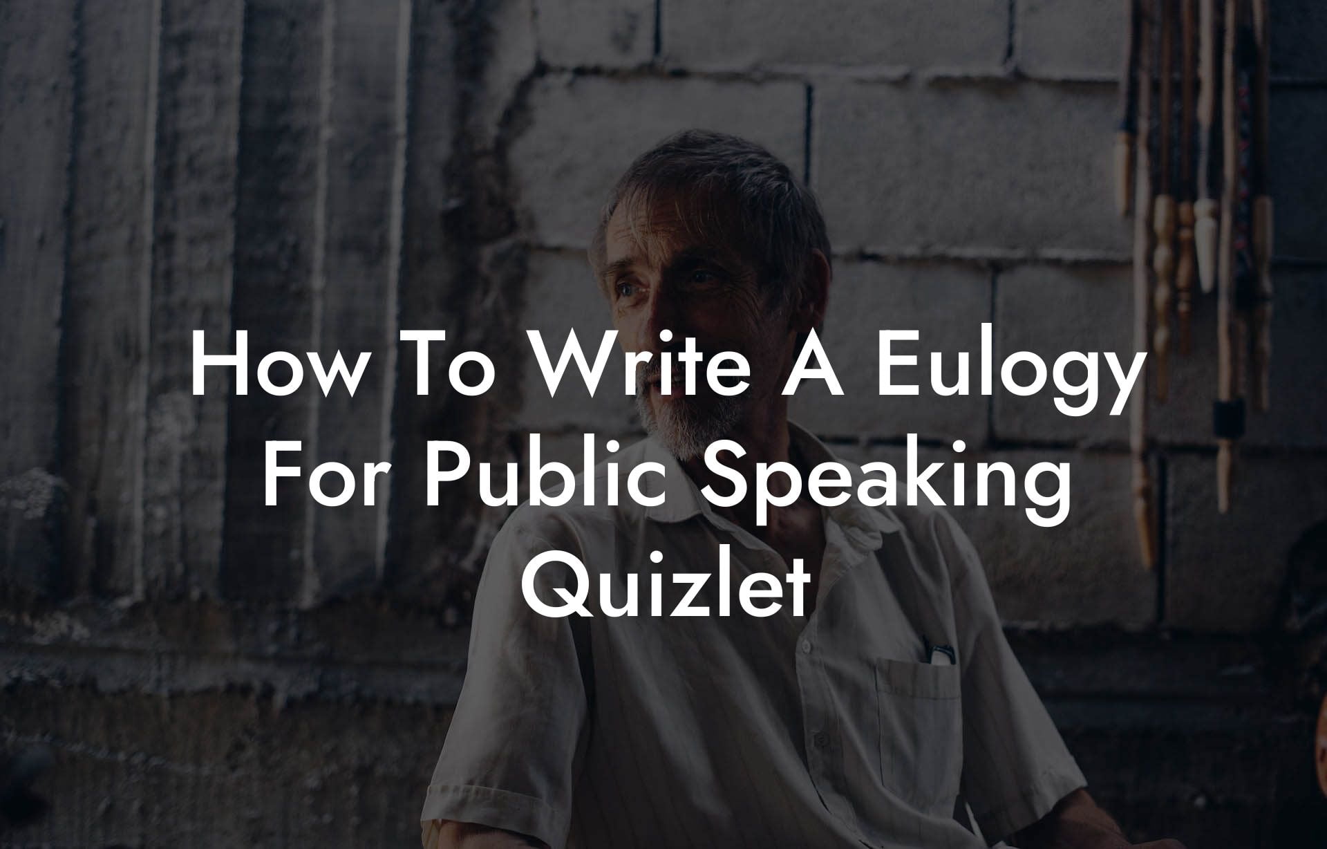 How To Write A Eulogy For Public Speaking Quizlet