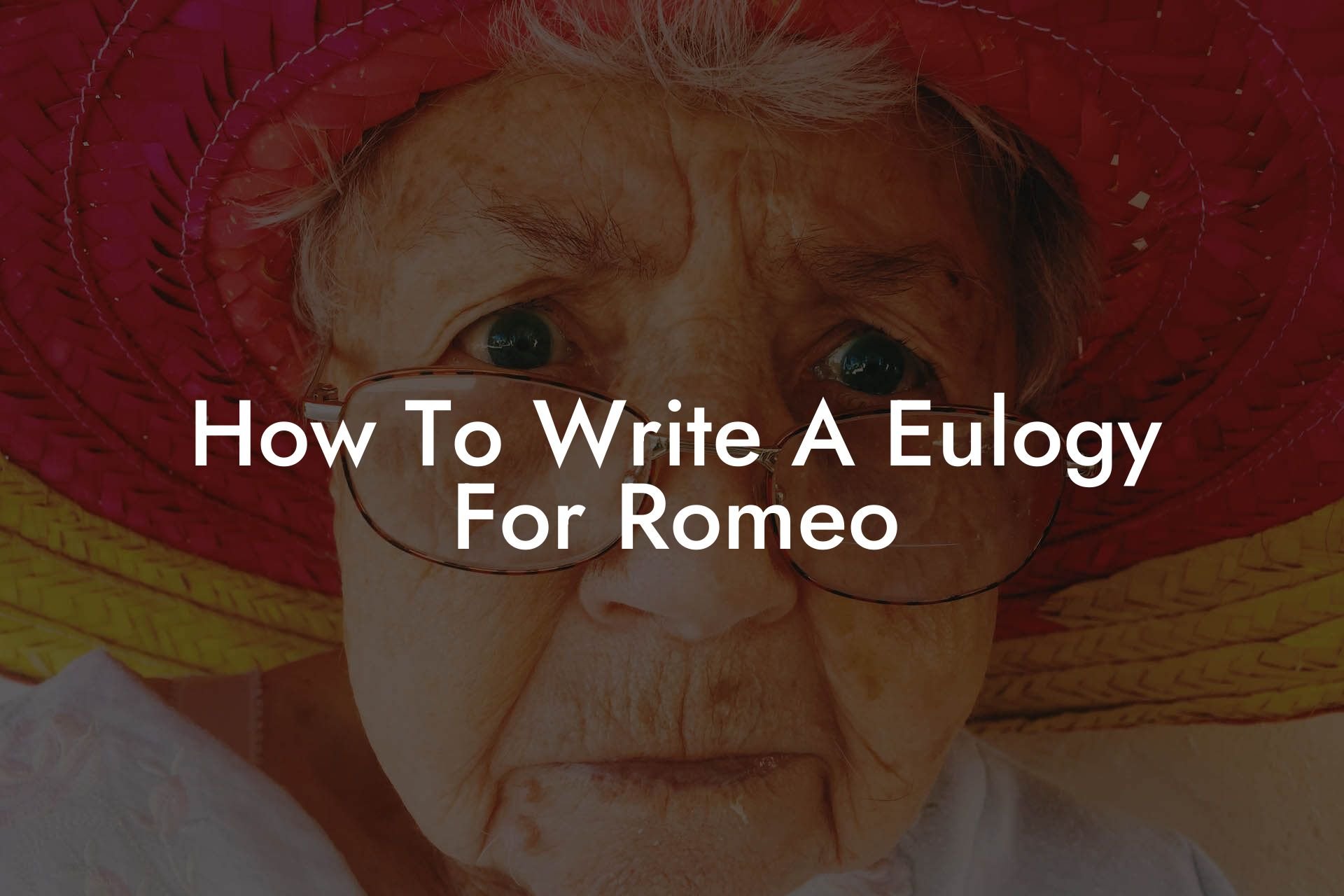 How To Write A Eulogy For Romeo