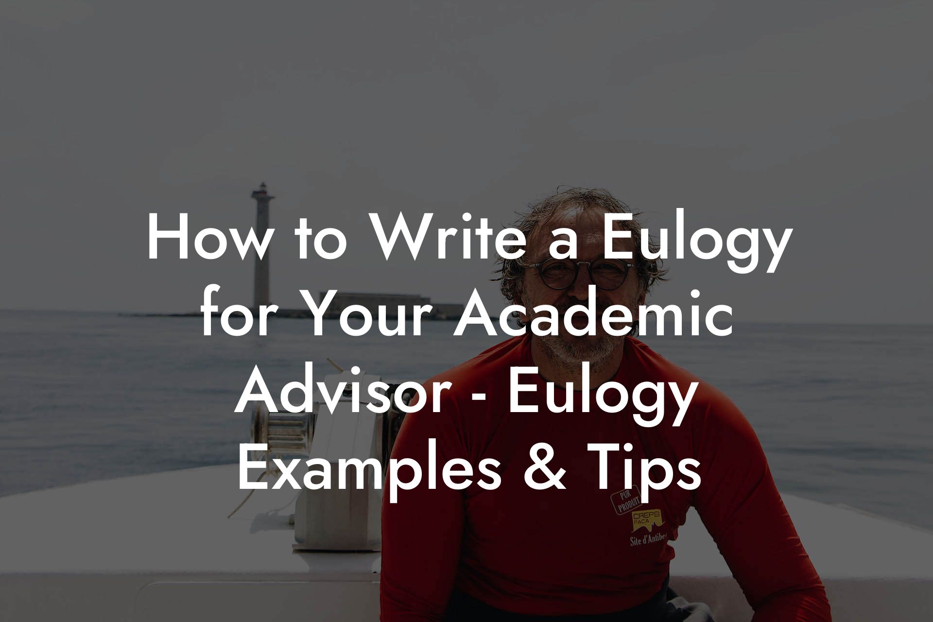How to Write a Eulogy for Your Academic Advisor - Eulogy Examples & Tips
