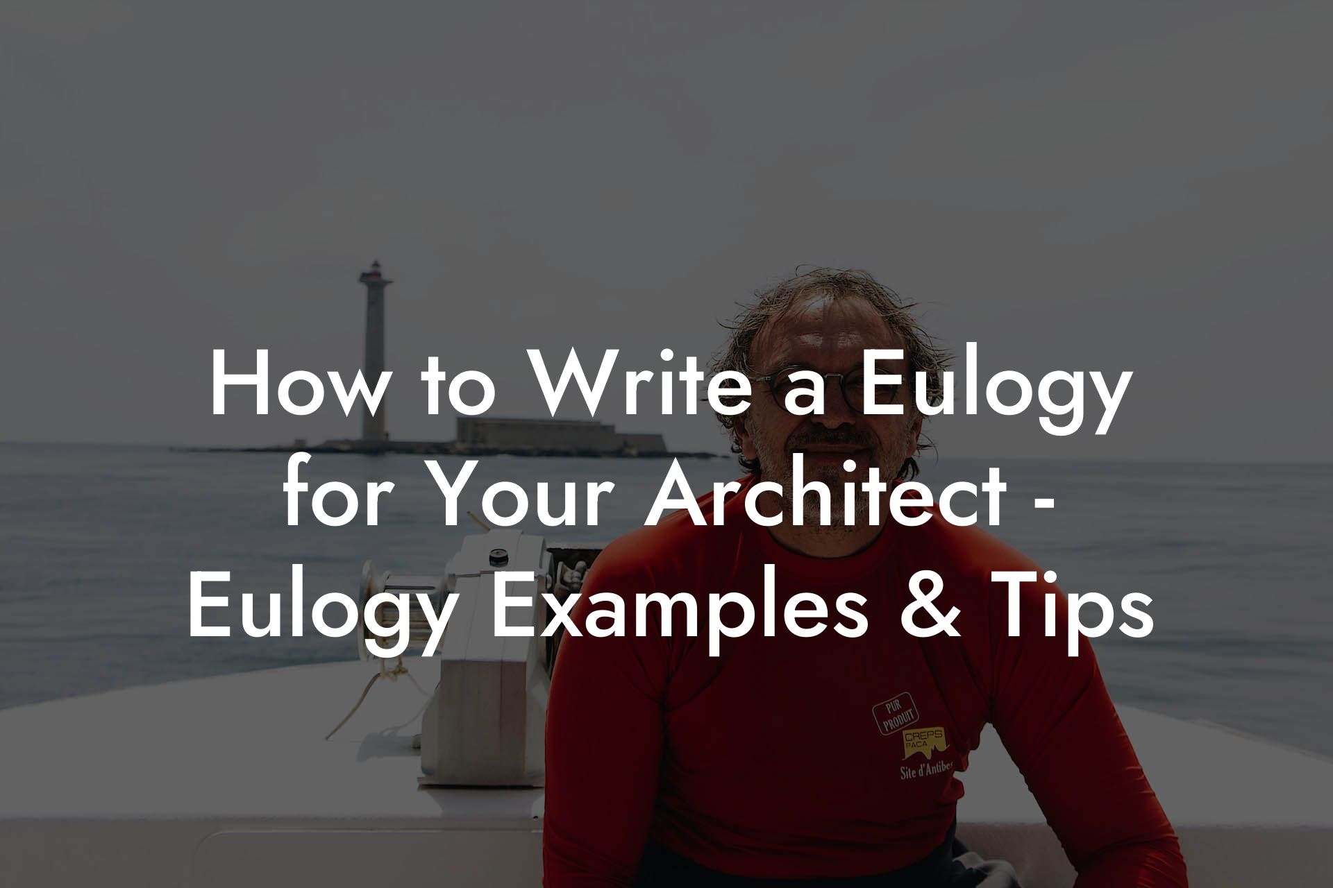 How to Write a Eulogy for Your Architect - Eulogy Examples & Tips