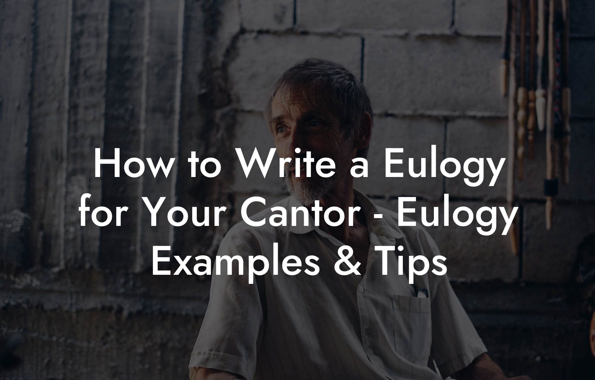How to Write a Eulogy for Your Cantor - Eulogy Examples & Tips