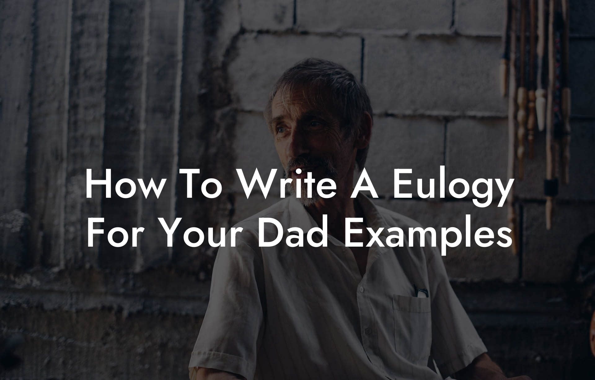 How To Write A Eulogy For Your Dad Examples