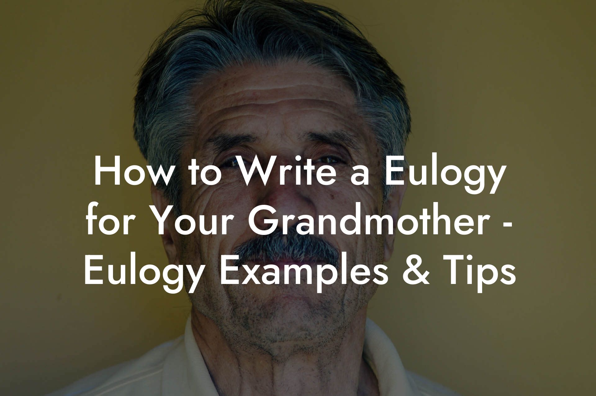 How to Write a Eulogy for Your Grandmother - Eulogy Examples & Tips