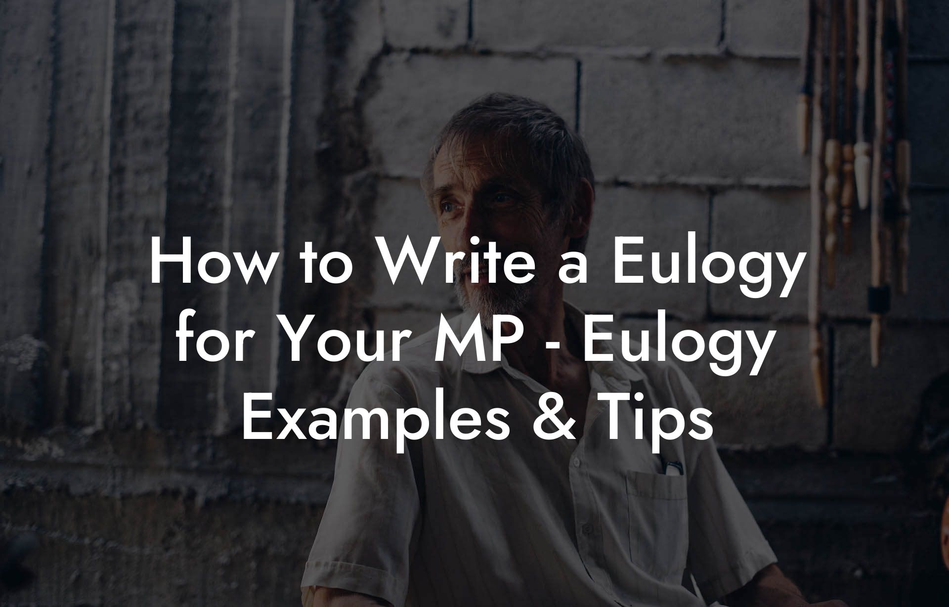 How to Write a Eulogy for Your MP - Eulogy Examples & Tips