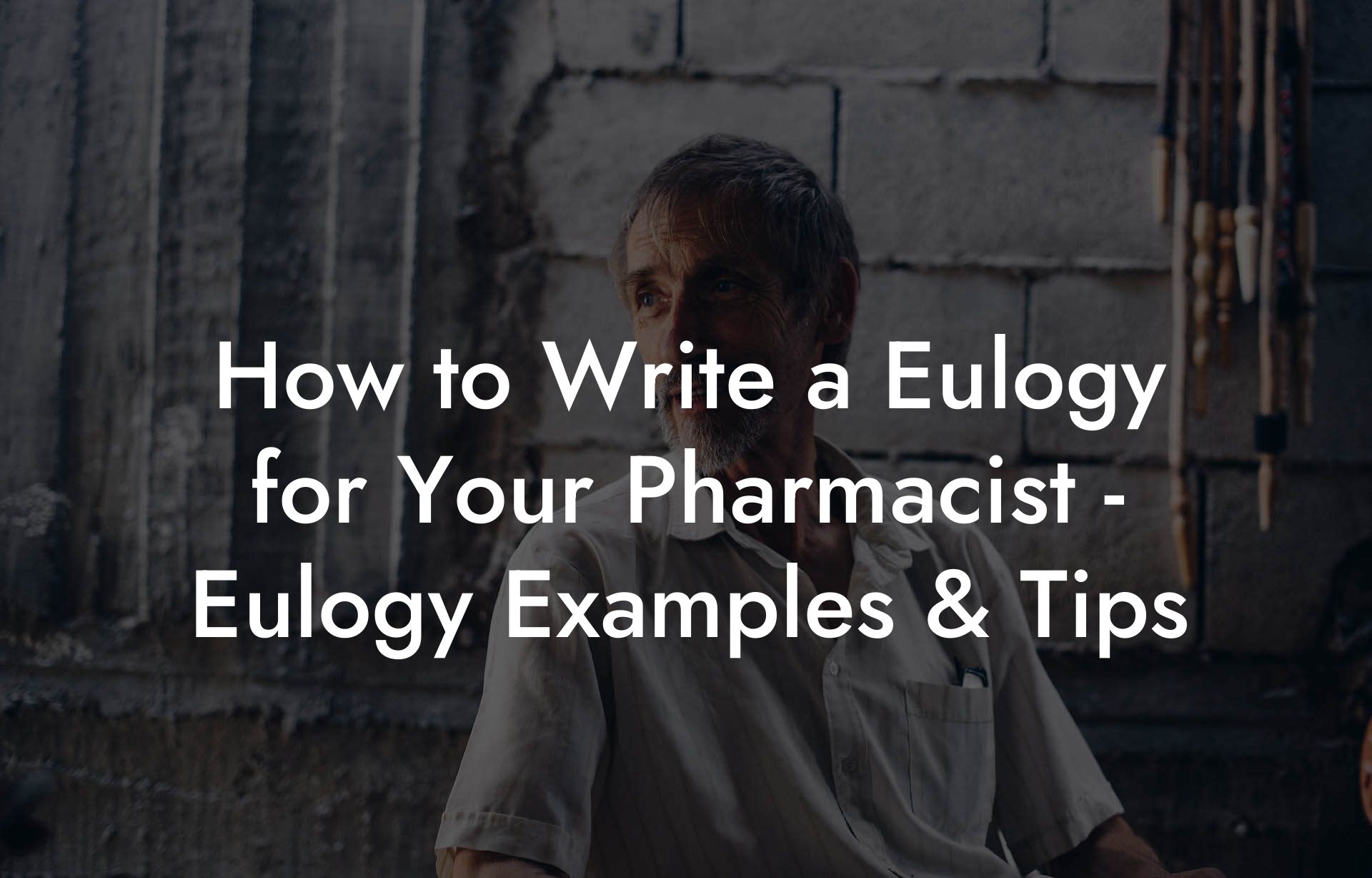 How to Write a Eulogy for Your Pharmacist - Eulogy Examples & Tips