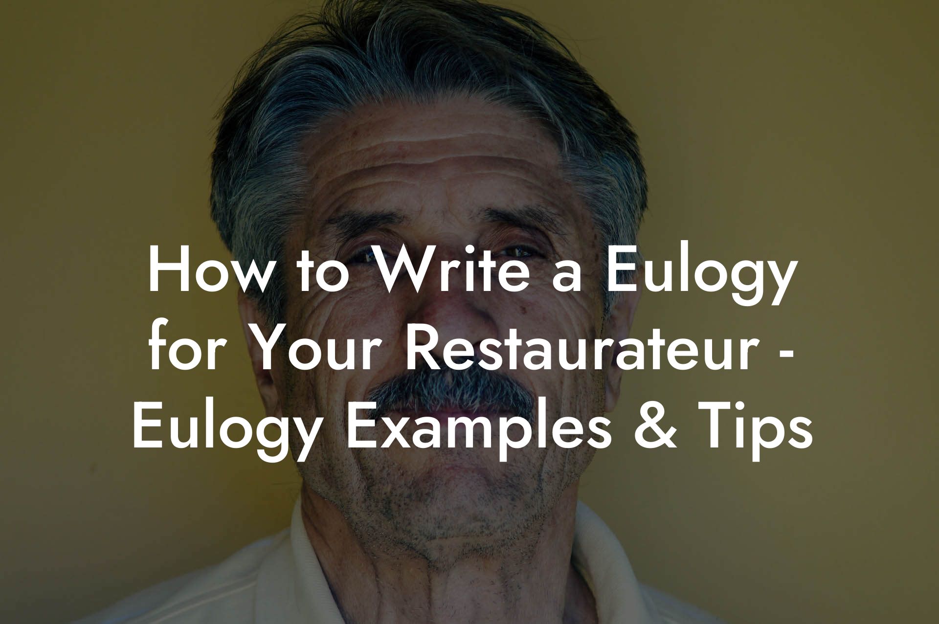 How to Write a Eulogy for Your Restaurateur - Eulogy Examples & Tips