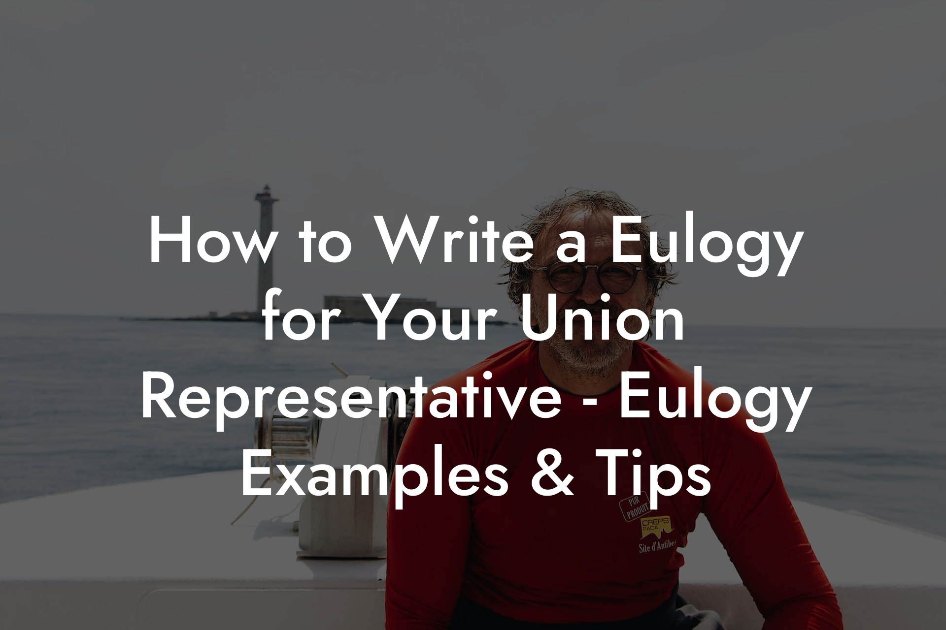 How to Write a Eulogy for Your Union Representative - Eulogy Examples & Tips