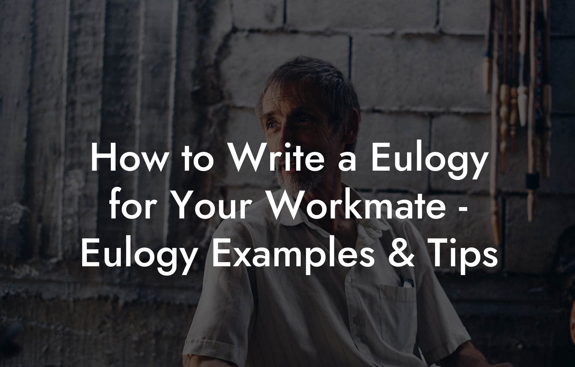 How to Write a Eulogy for Your Workmate - Eulogy Examples & Tips