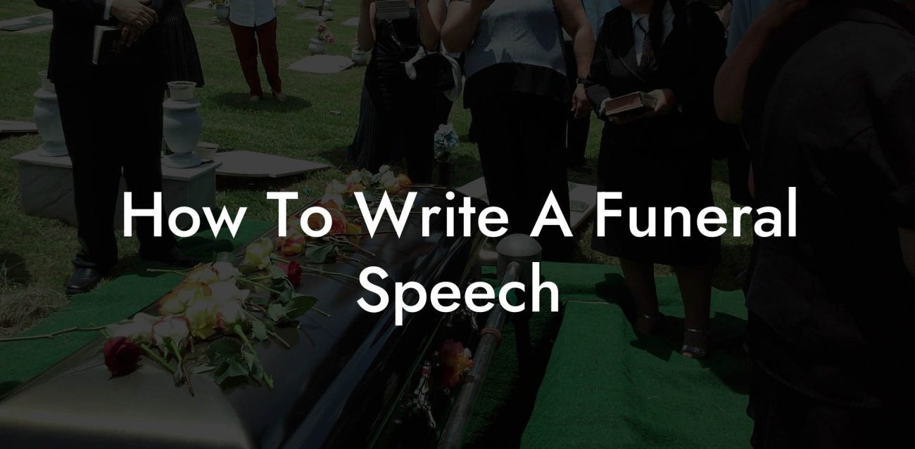 How To Write A Funeral Speech