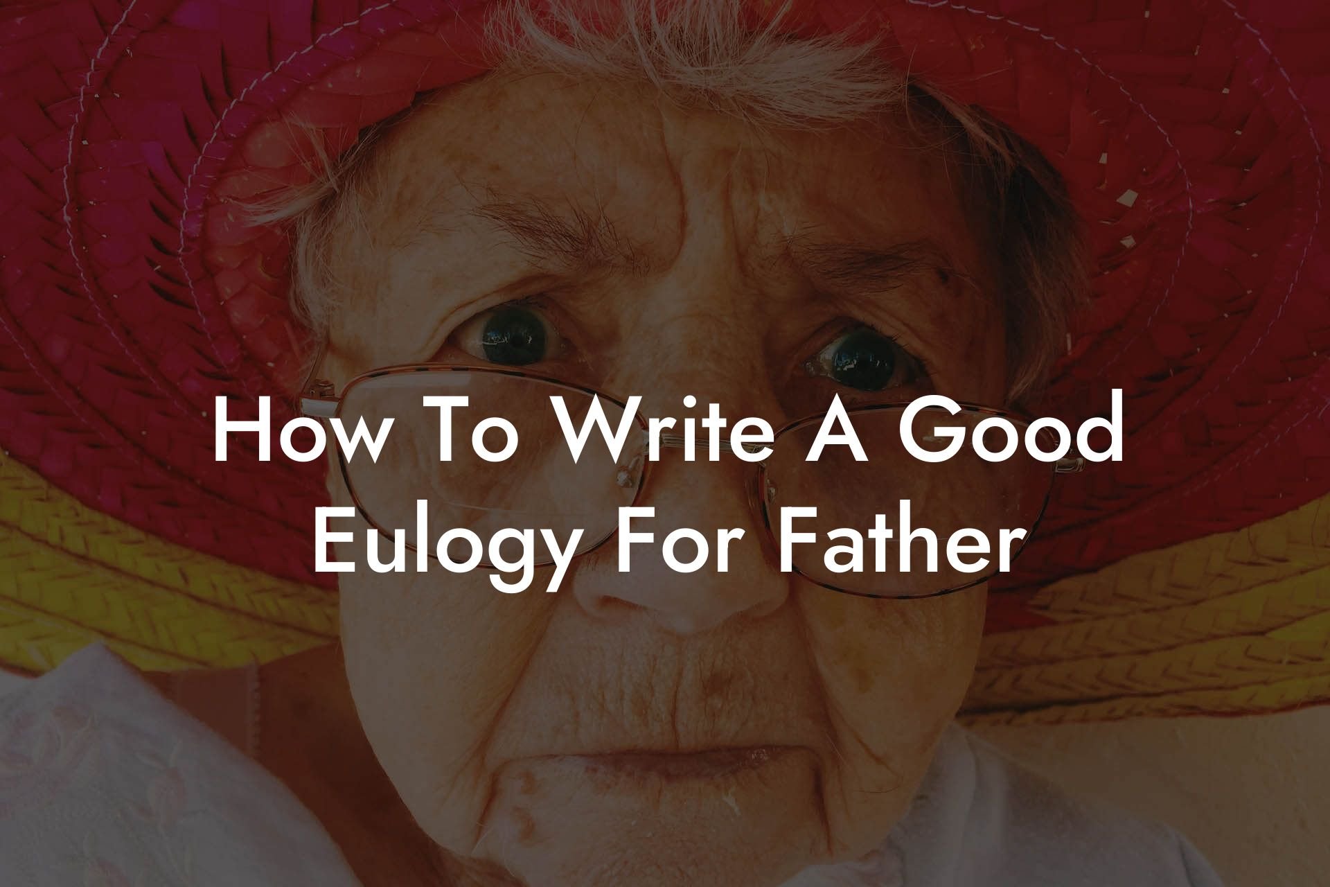 How To Write A Good Eulogy For Father