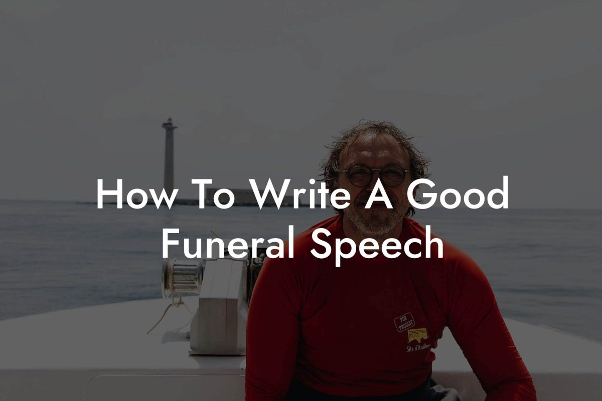 How To Write A Good Funeral Speech