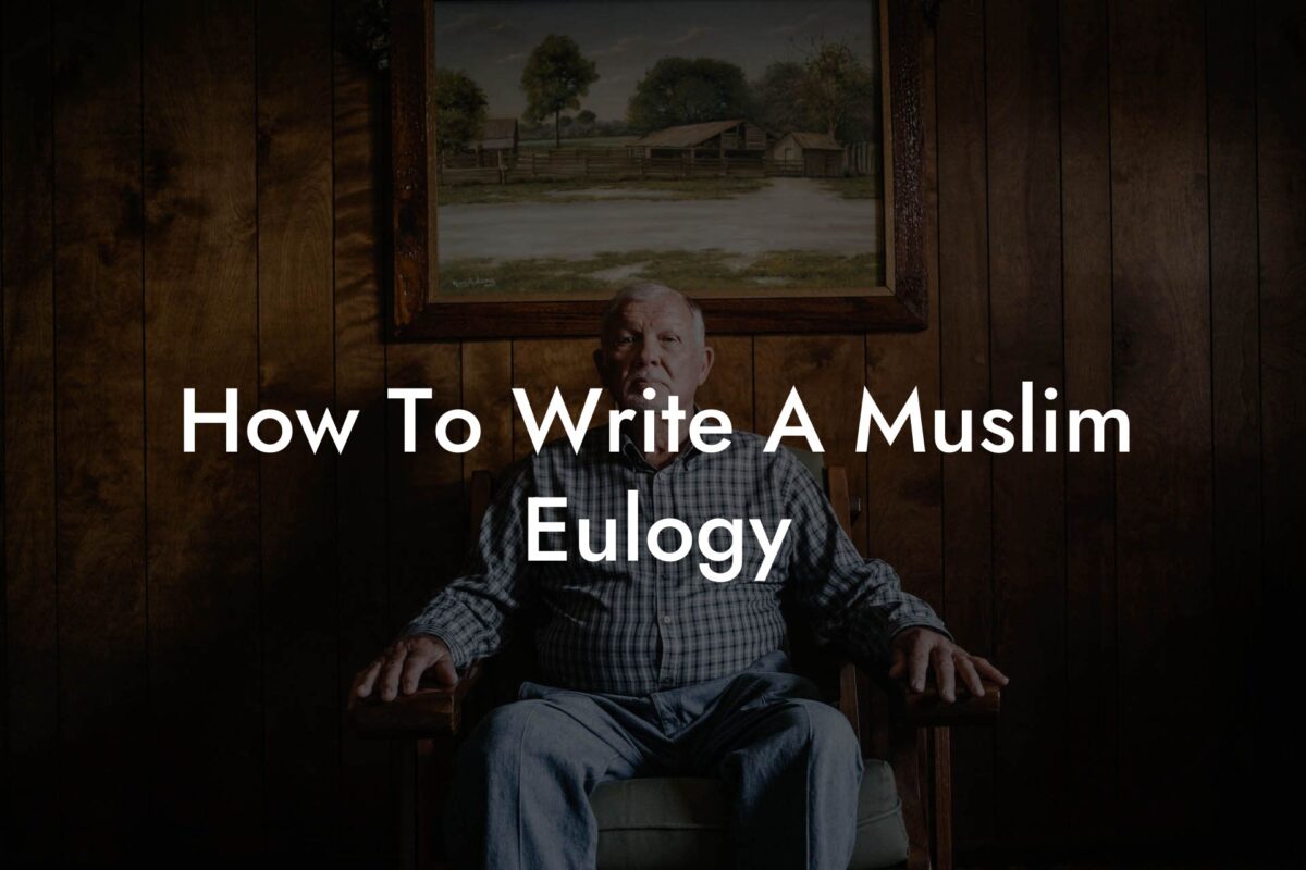 How To Write A Muslim Eulogy