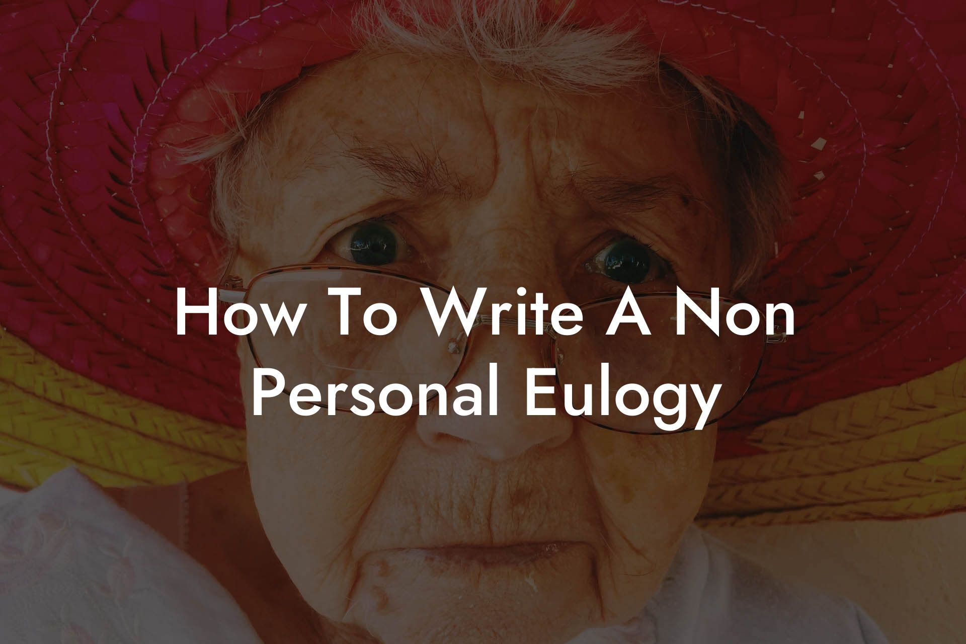 How To Write A Non Personal Eulogy