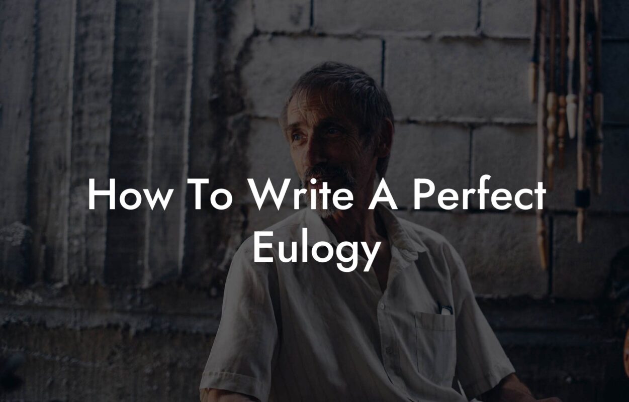 How To Write A Perfect Eulogy