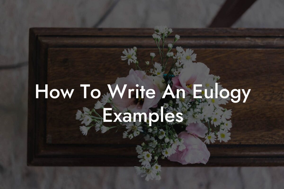 How To Write An Eulogy Examples