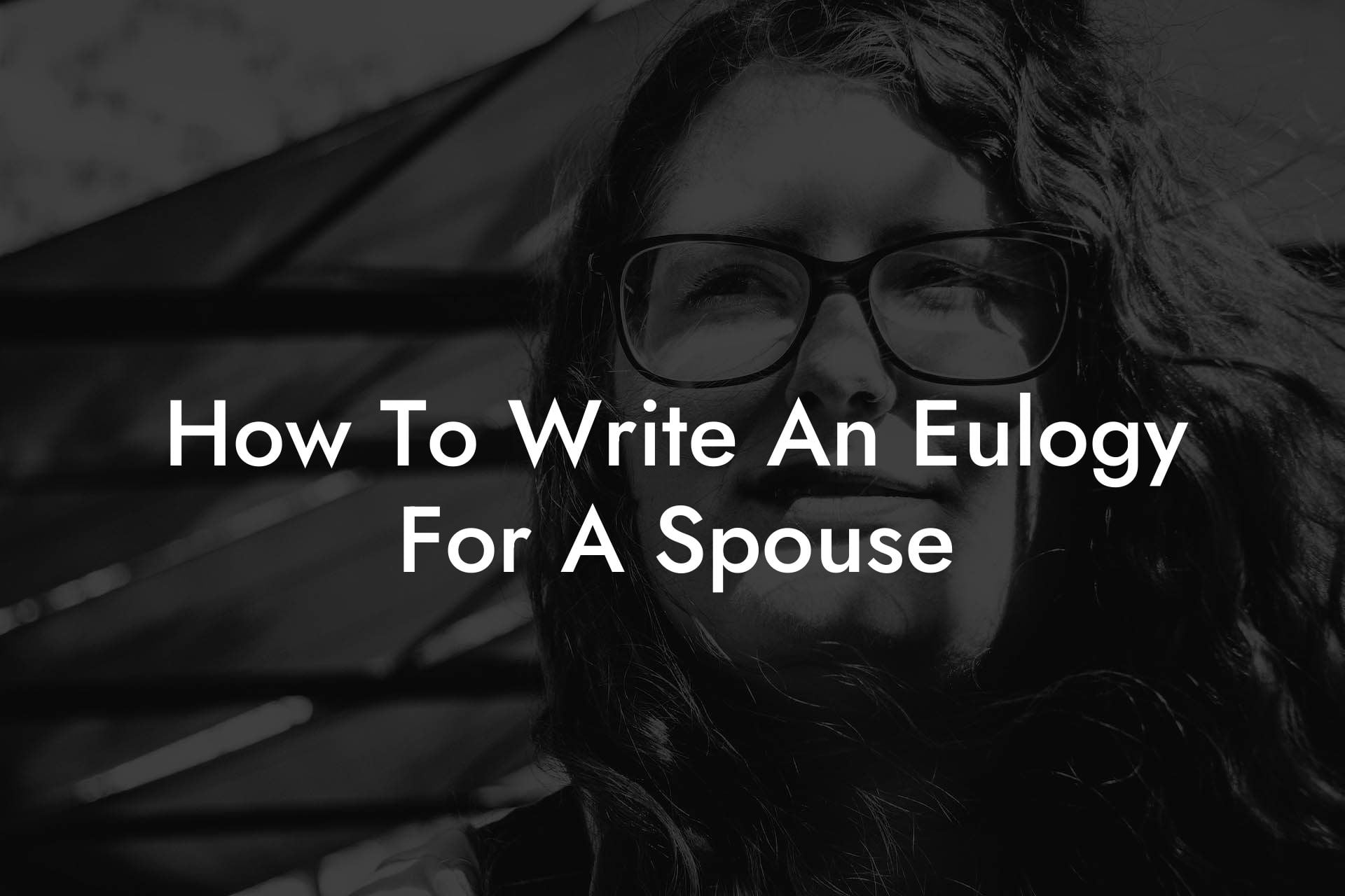 How To Write An Eulogy For A Spouse