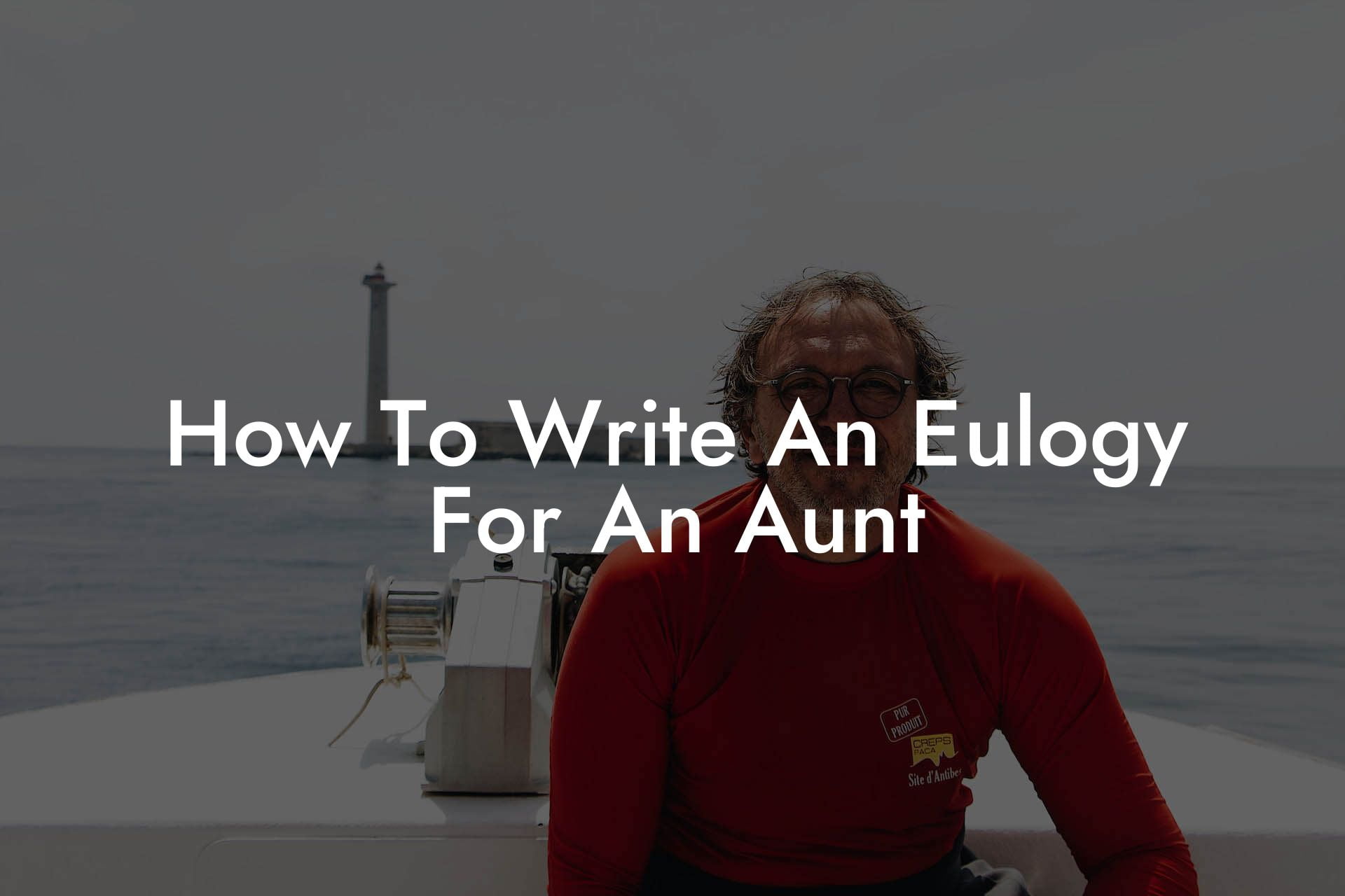 How To Write An Eulogy For An Aunt