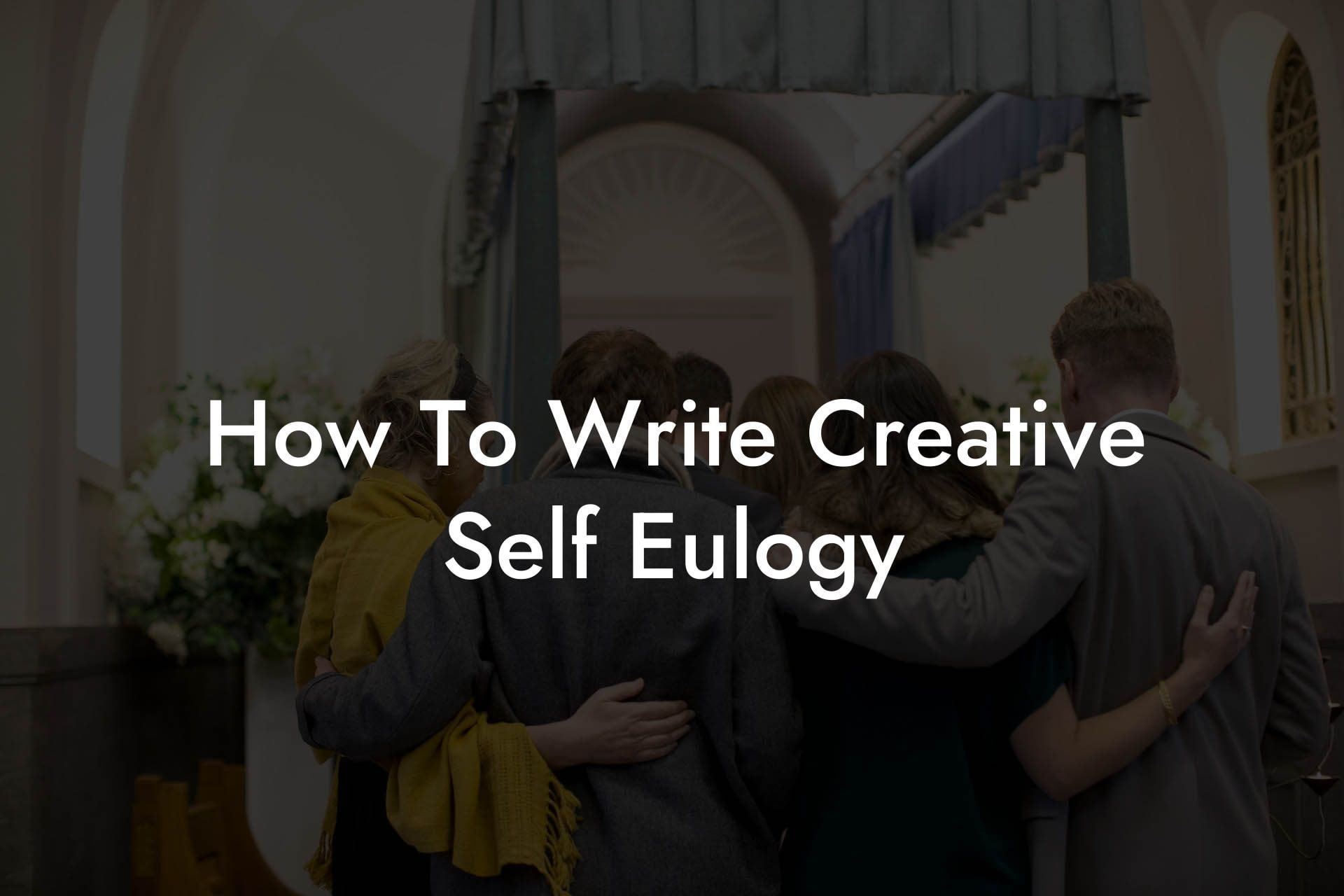 How To Write Creative Self Eulogy