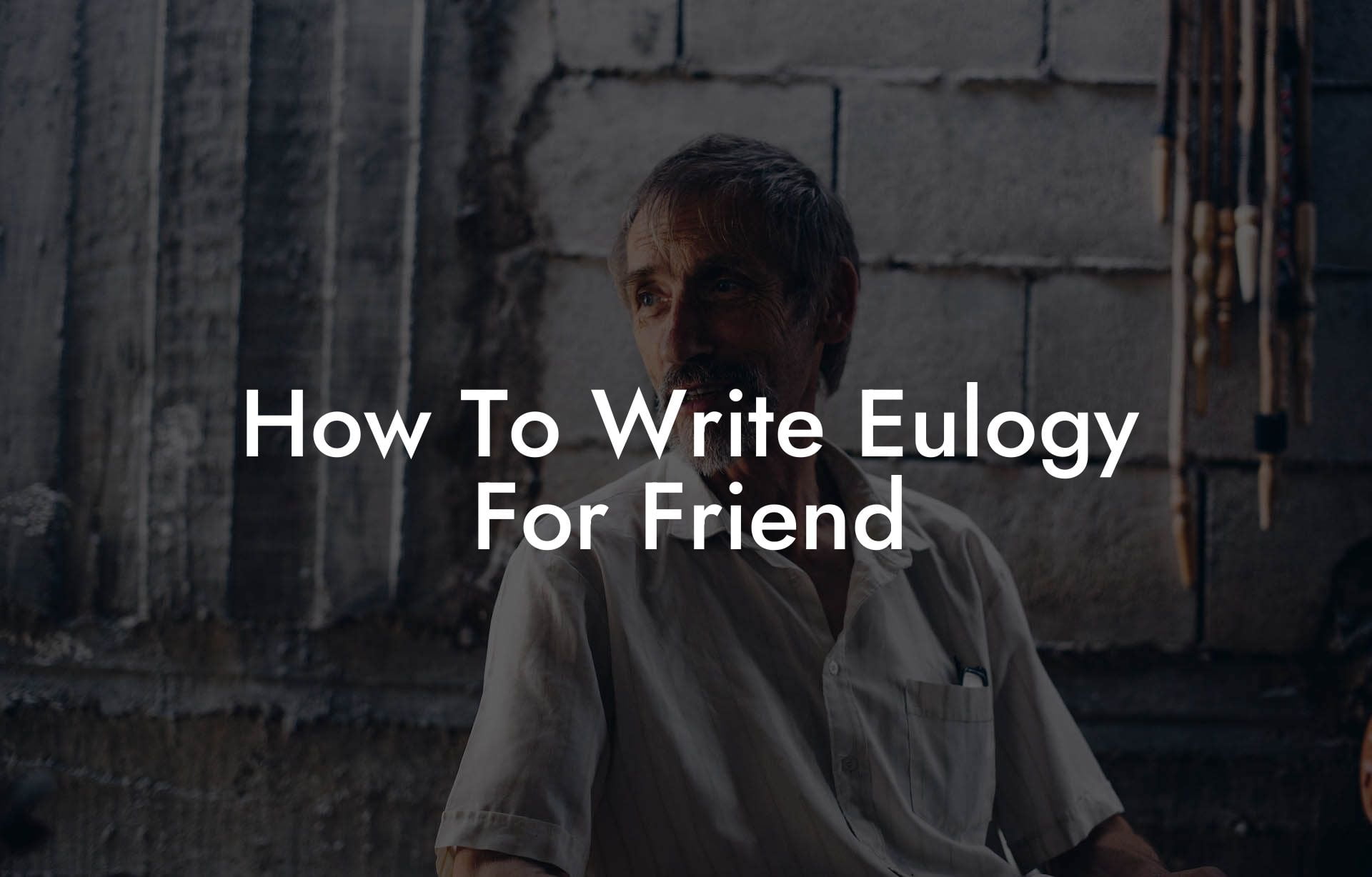 How To Write Eulogy For Friend
