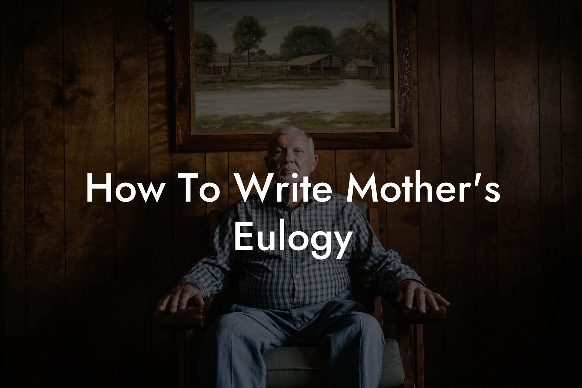 How To Write Mother's Eulogy