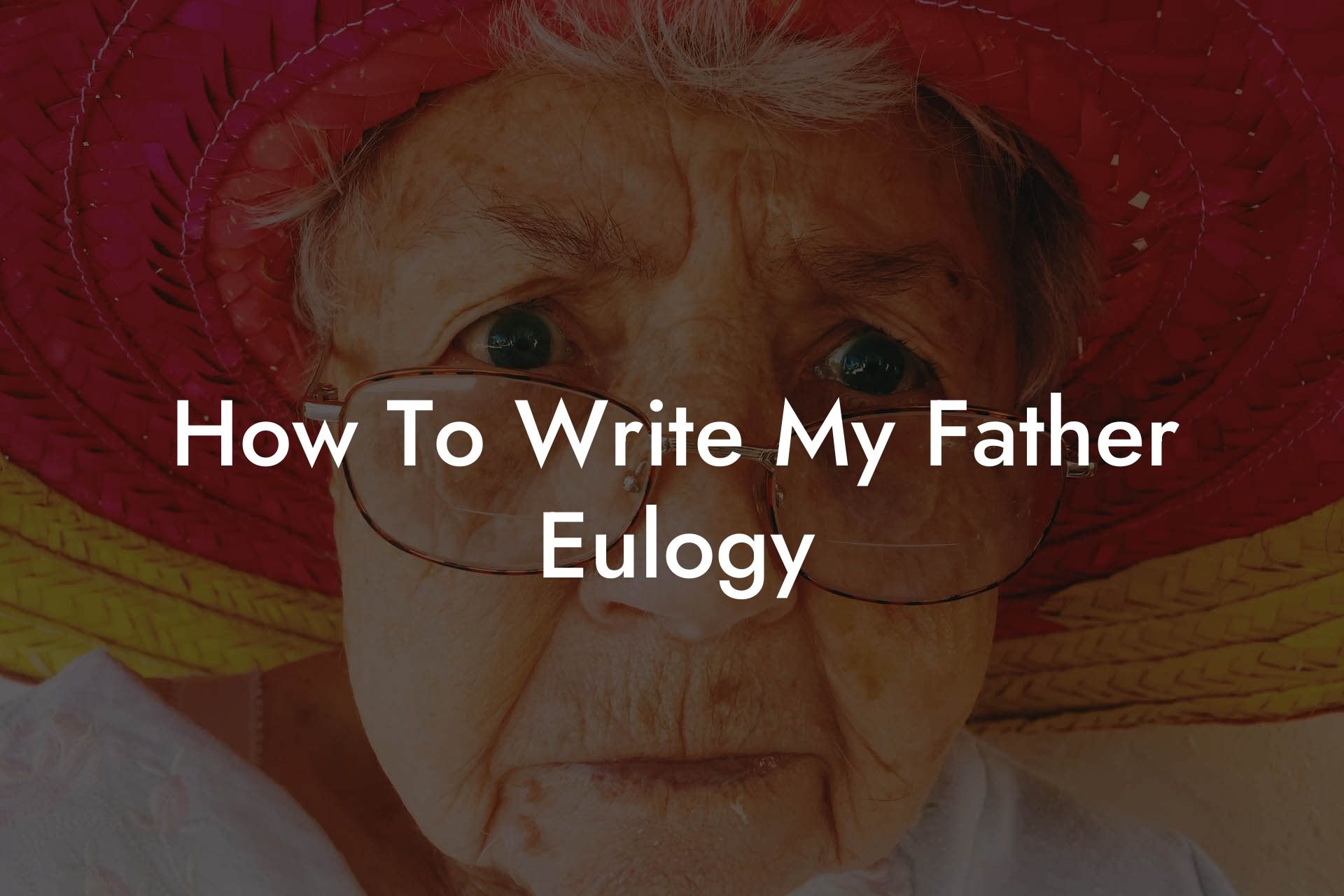 How To Write My Father Eulogy