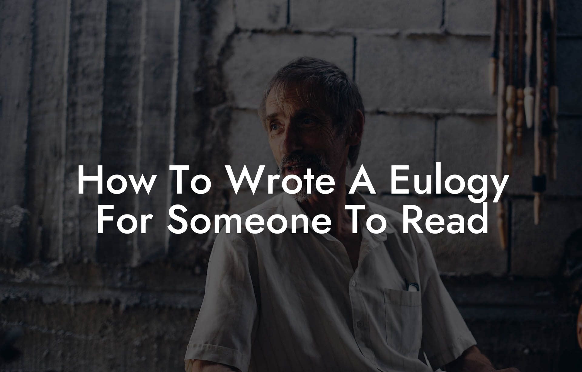 How To Wrote A Eulogy For Someone To Read