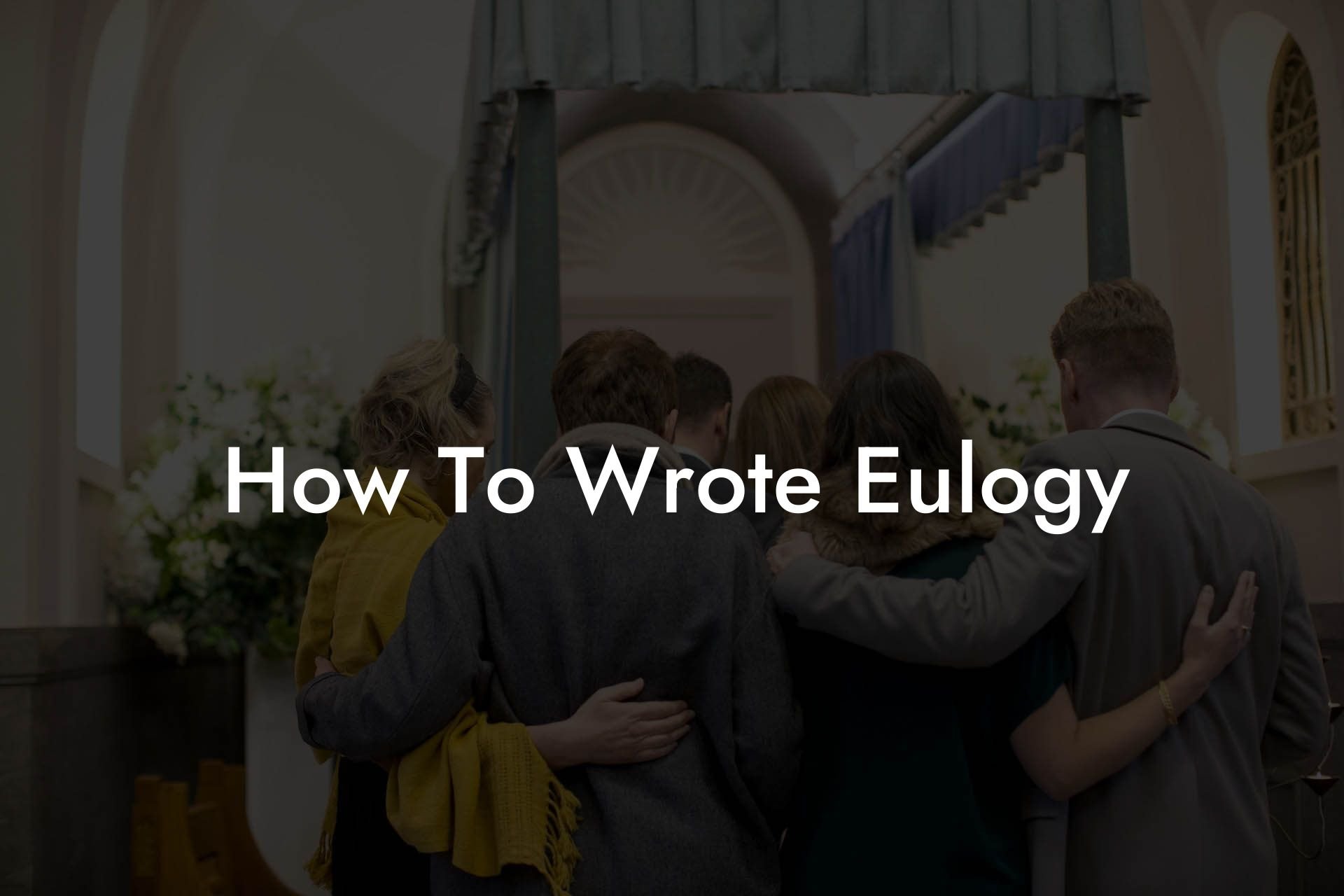 How To Wrote Eulogy