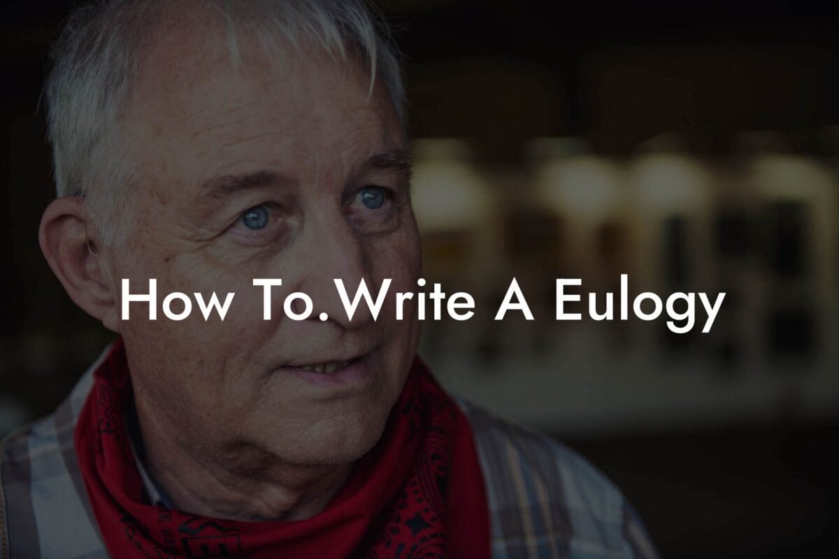 How To.Write A Eulogy