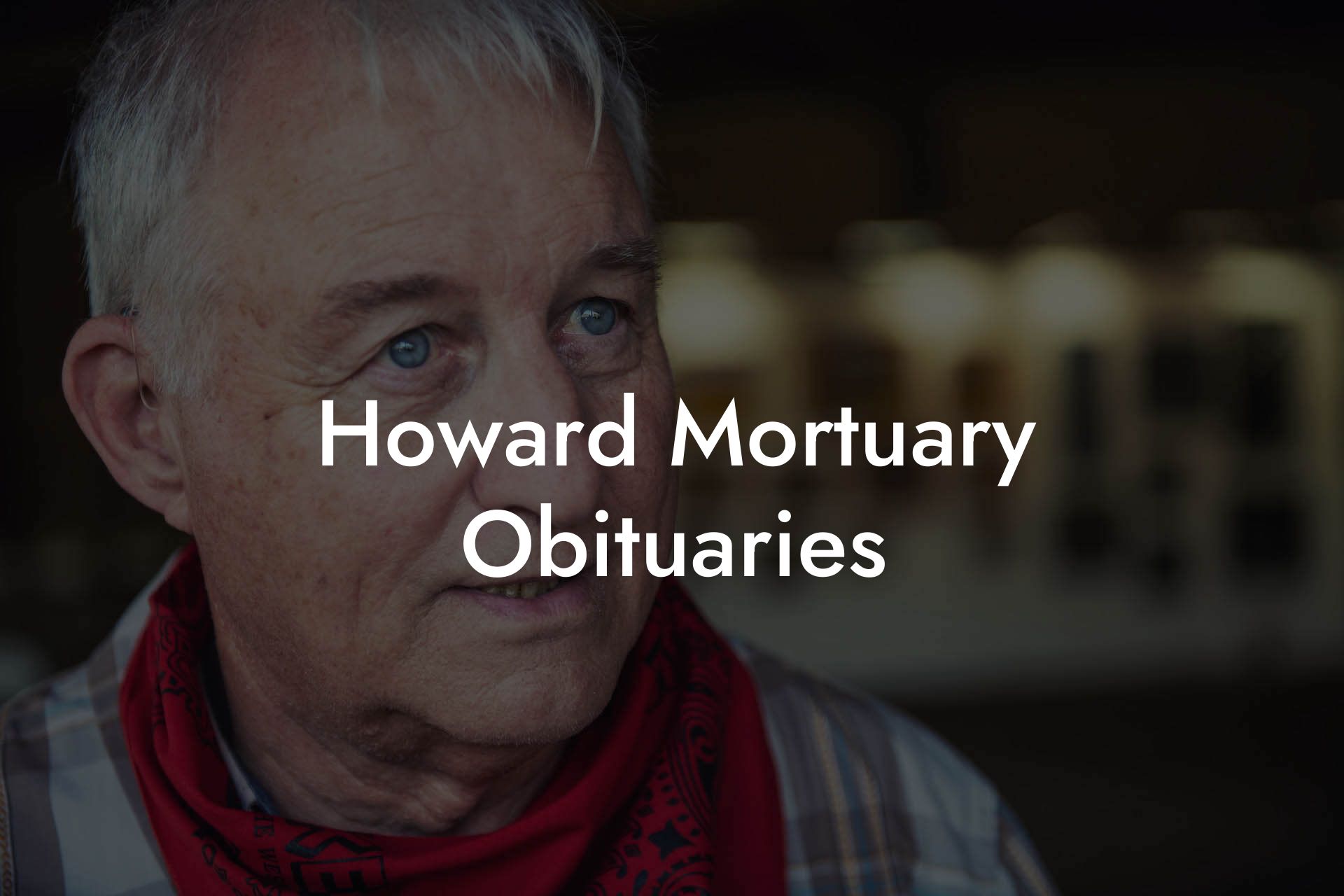 Howard Mortuary Obituaries
