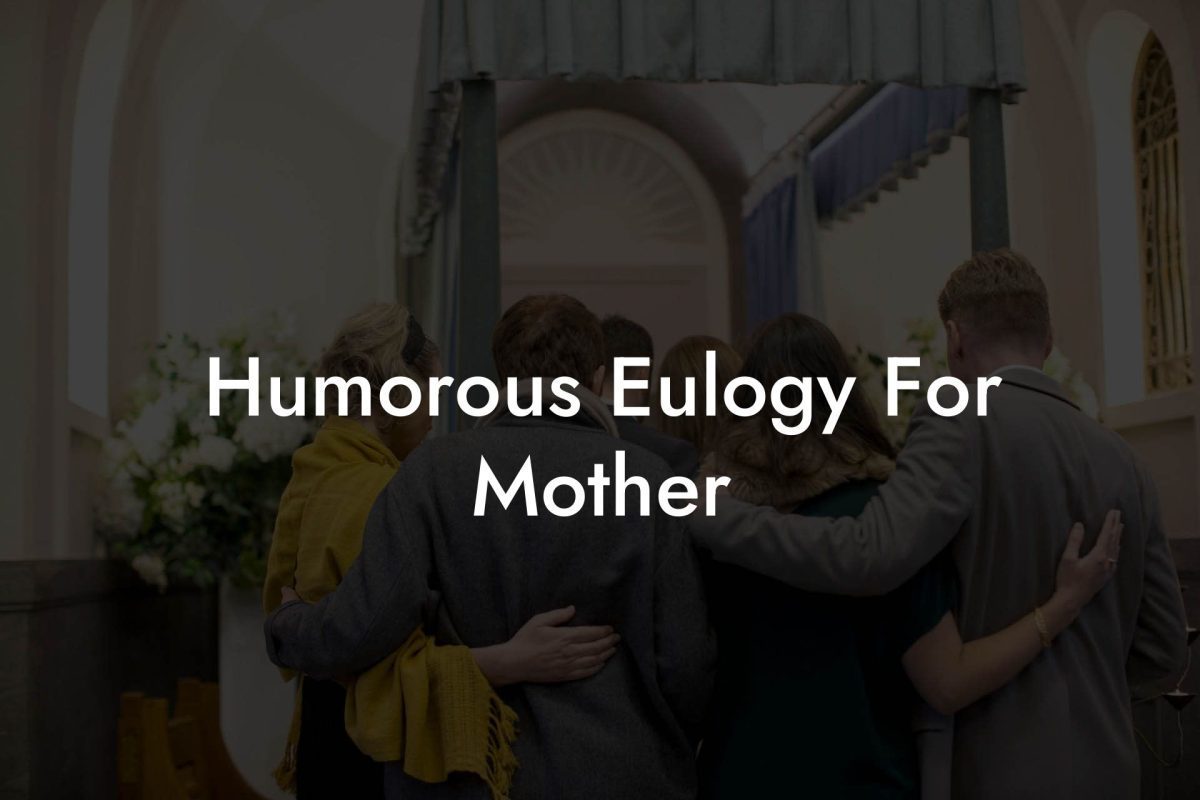Humorous Eulogy For Mother