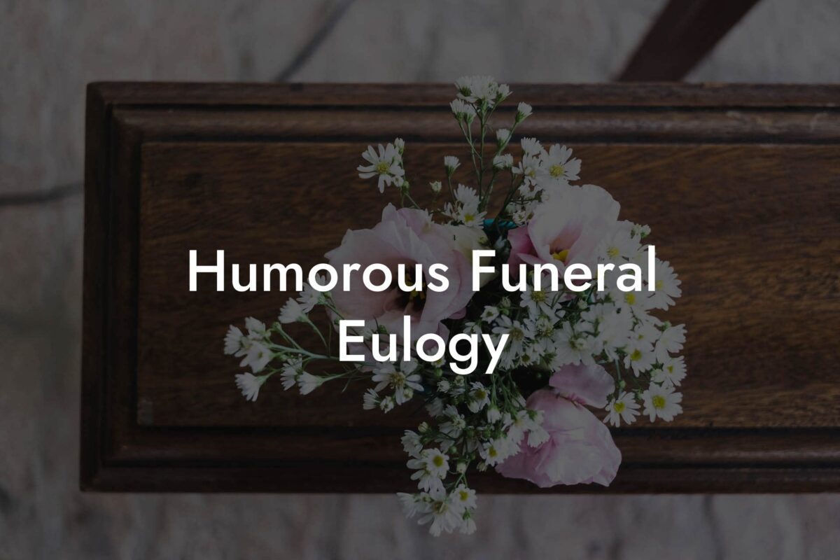 Humorous Funeral Eulogy