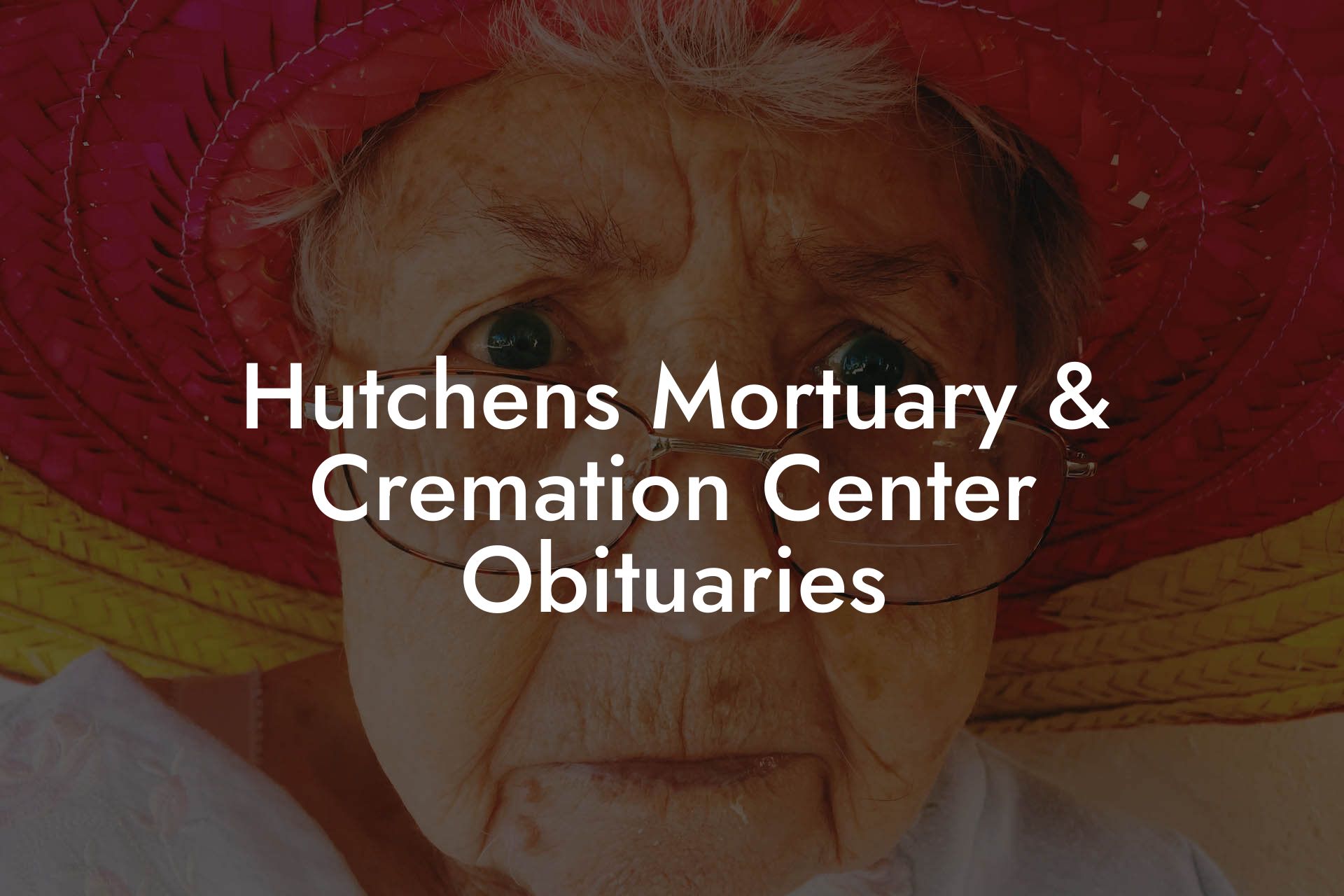 Hutchens Mortuary & Cremation Center Obituaries