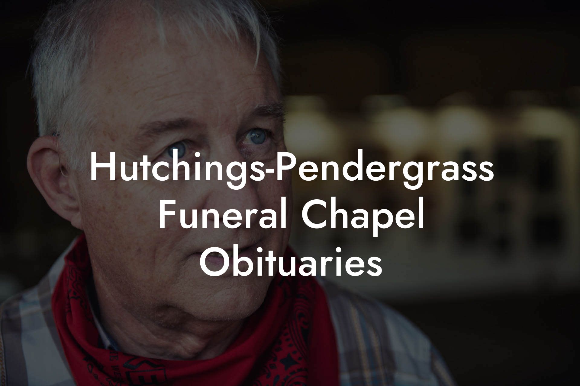 Hutchings-Pendergrass Funeral Chapel Obituaries - Eulogy Assistant