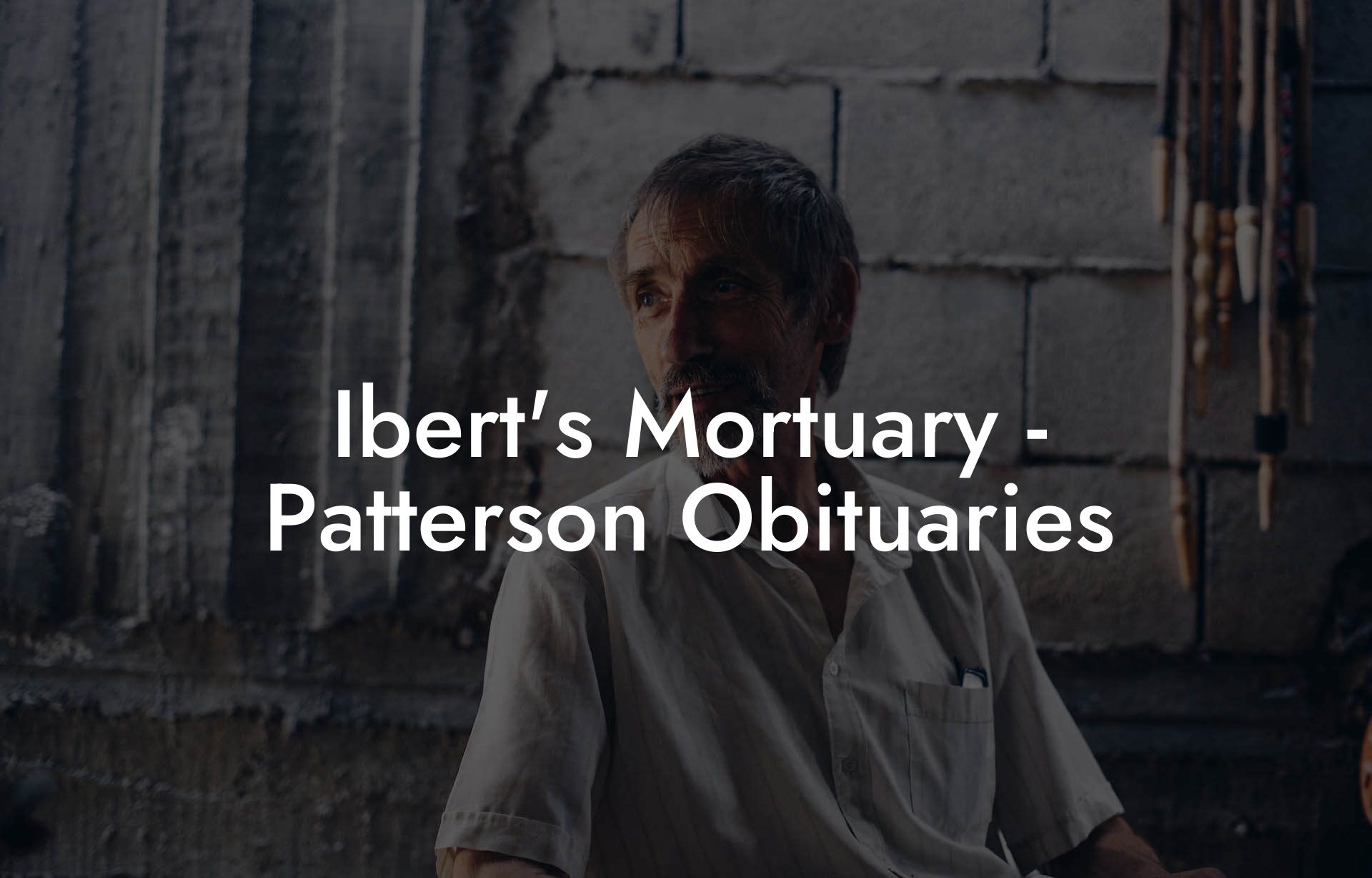 Ibert's Mortuary - Patterson Obituaries