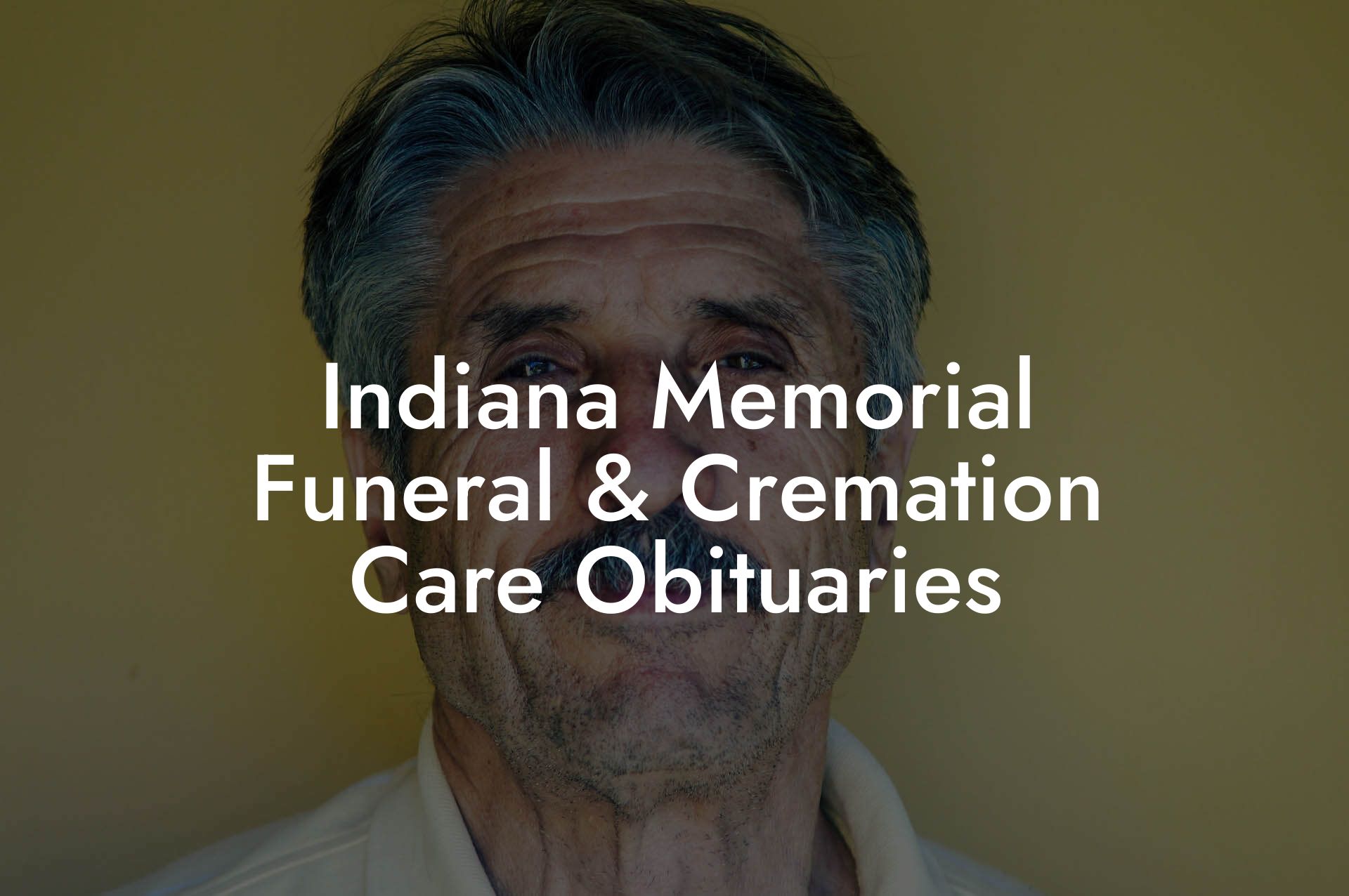 Indiana Memorial Funeral & Cremation Care Obituaries