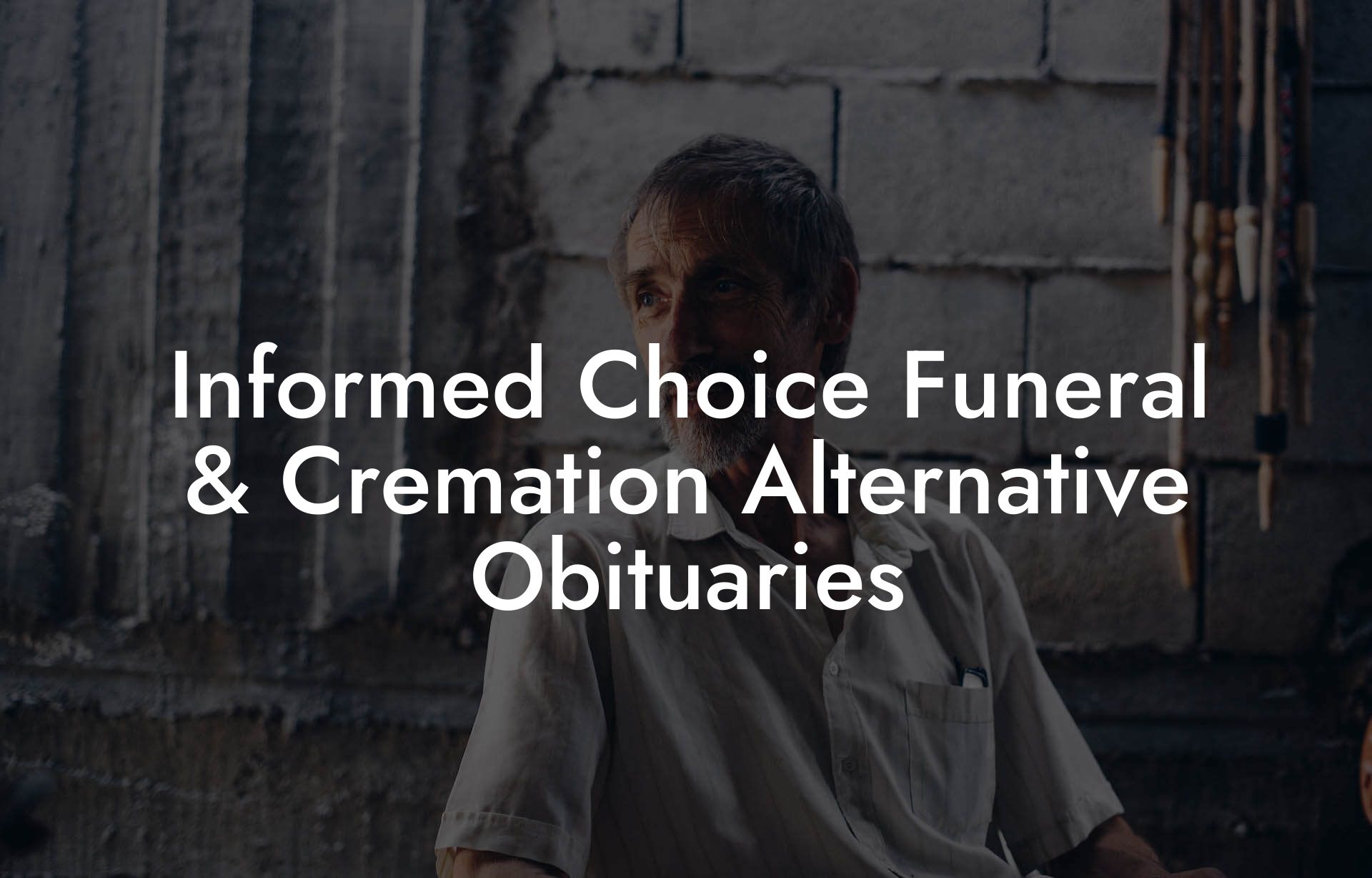 Informed Choice Funeral & Cremation Alternative Obituaries Eulogy