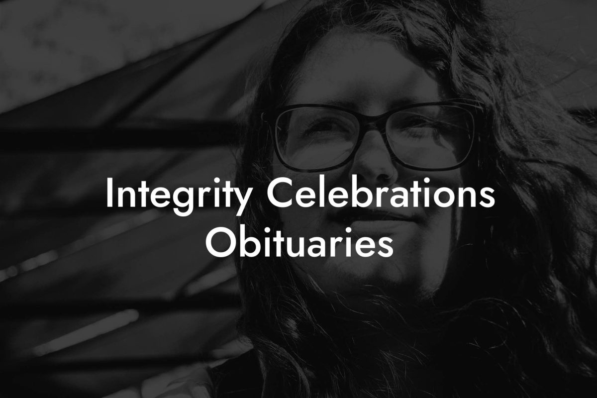 Integrity Celebrations Obituaries