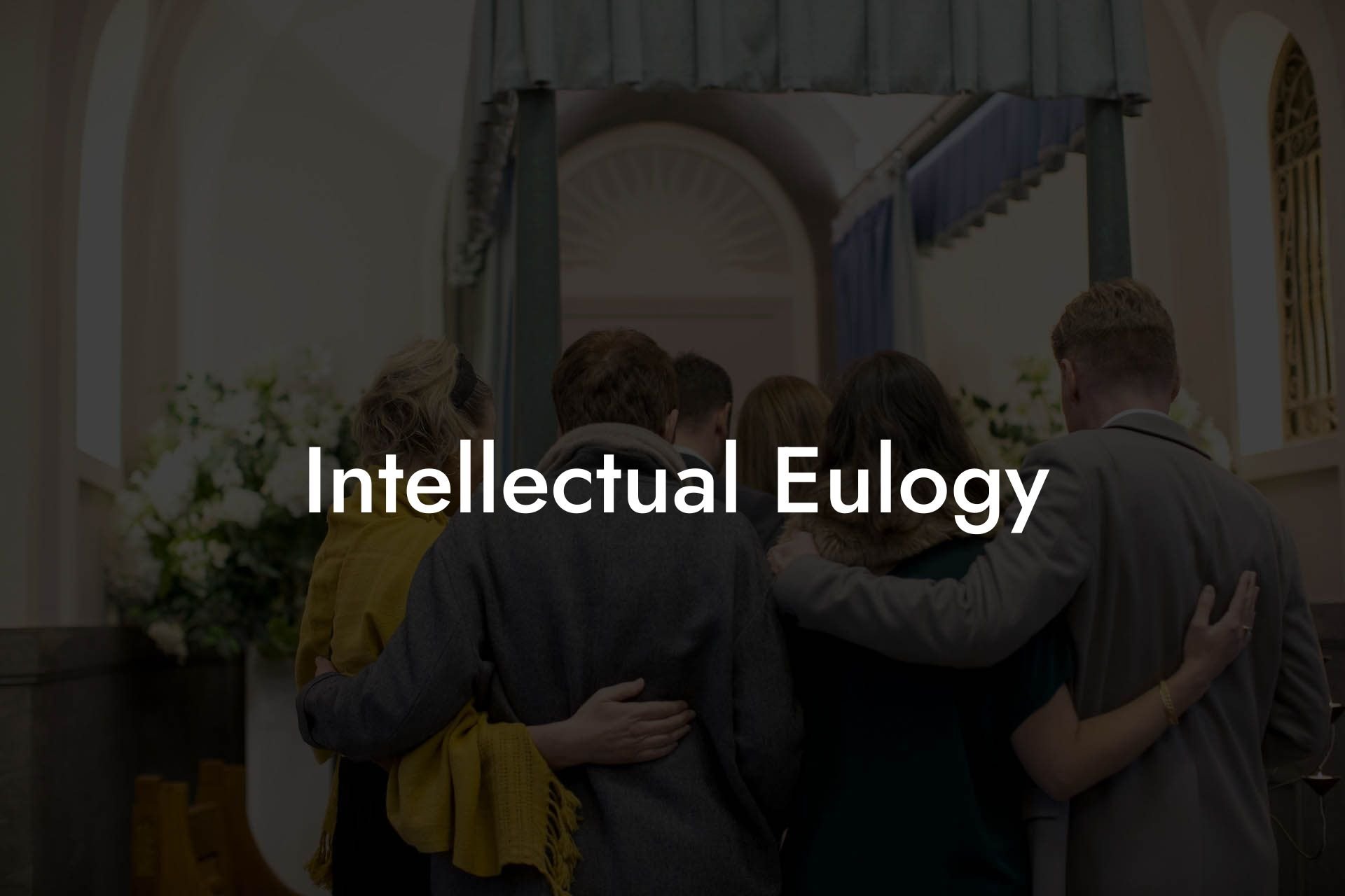 Intellectual Eulogy