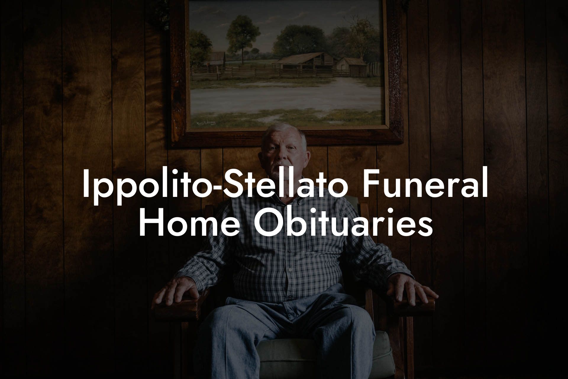 Ippolito-Stellato Funeral Home Obituaries